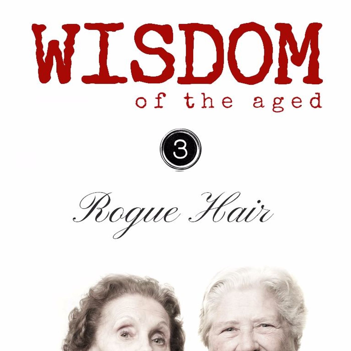 Wisdom of the Aged