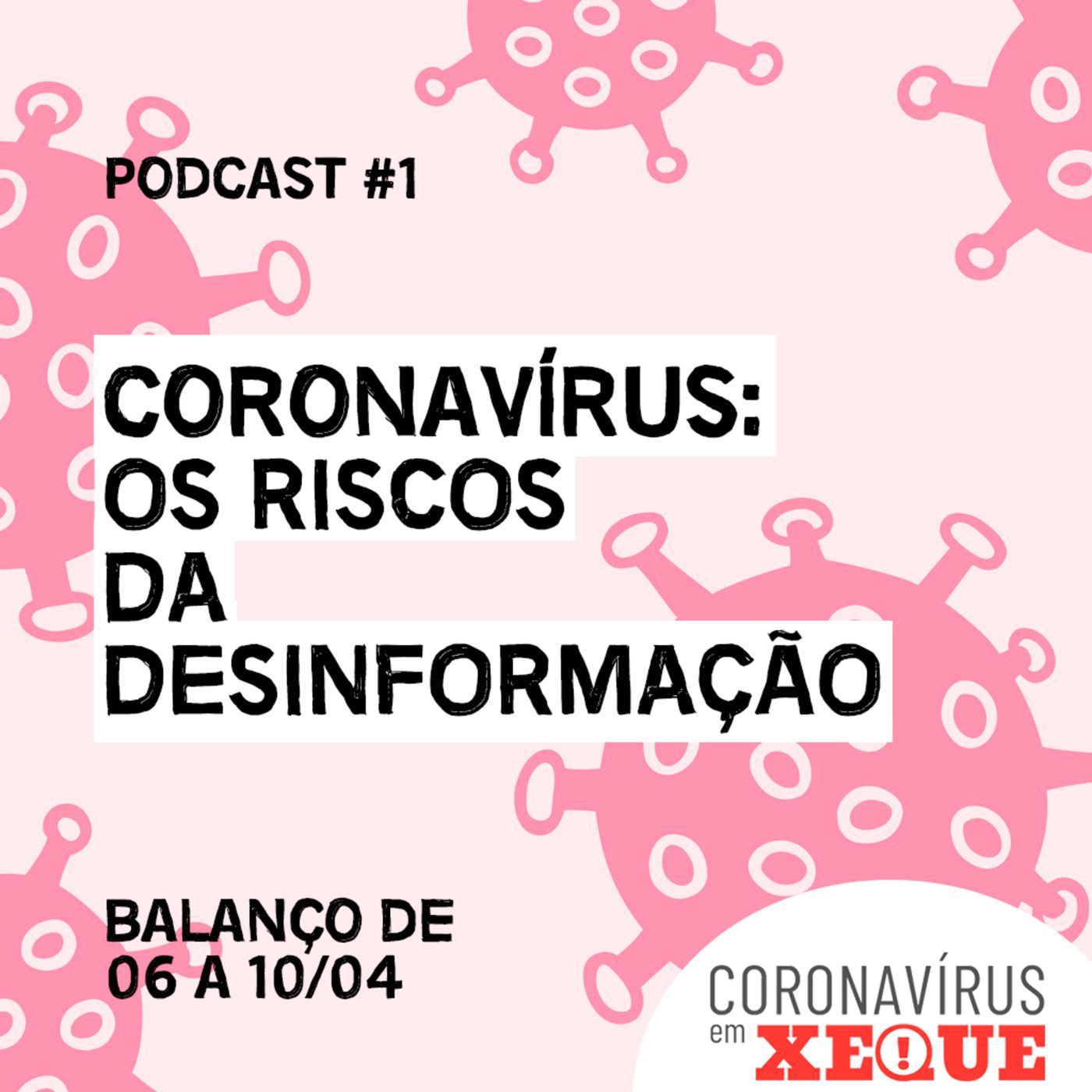 Coronavírus em Xeque