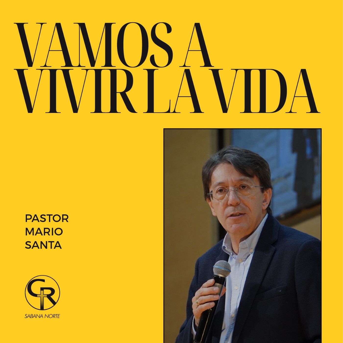 Vamos a vivir la vida - Pastor Mario Santa episode artwork