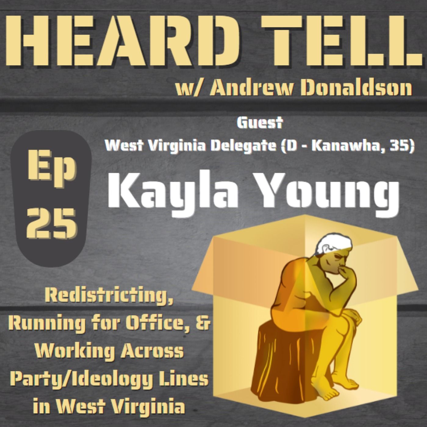 Redistricting, Running for Office, & Working Across Party/Ideology Lines w/ WV Delegate Kayla Young
