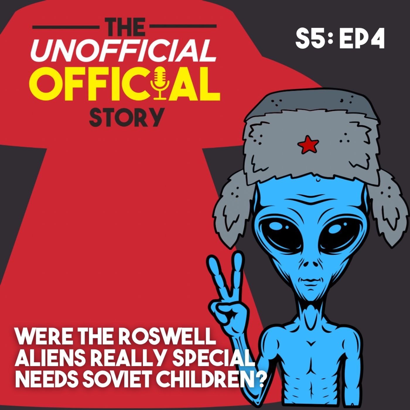 s5E4 Were the Roswell Aliens really special needs Soviet children