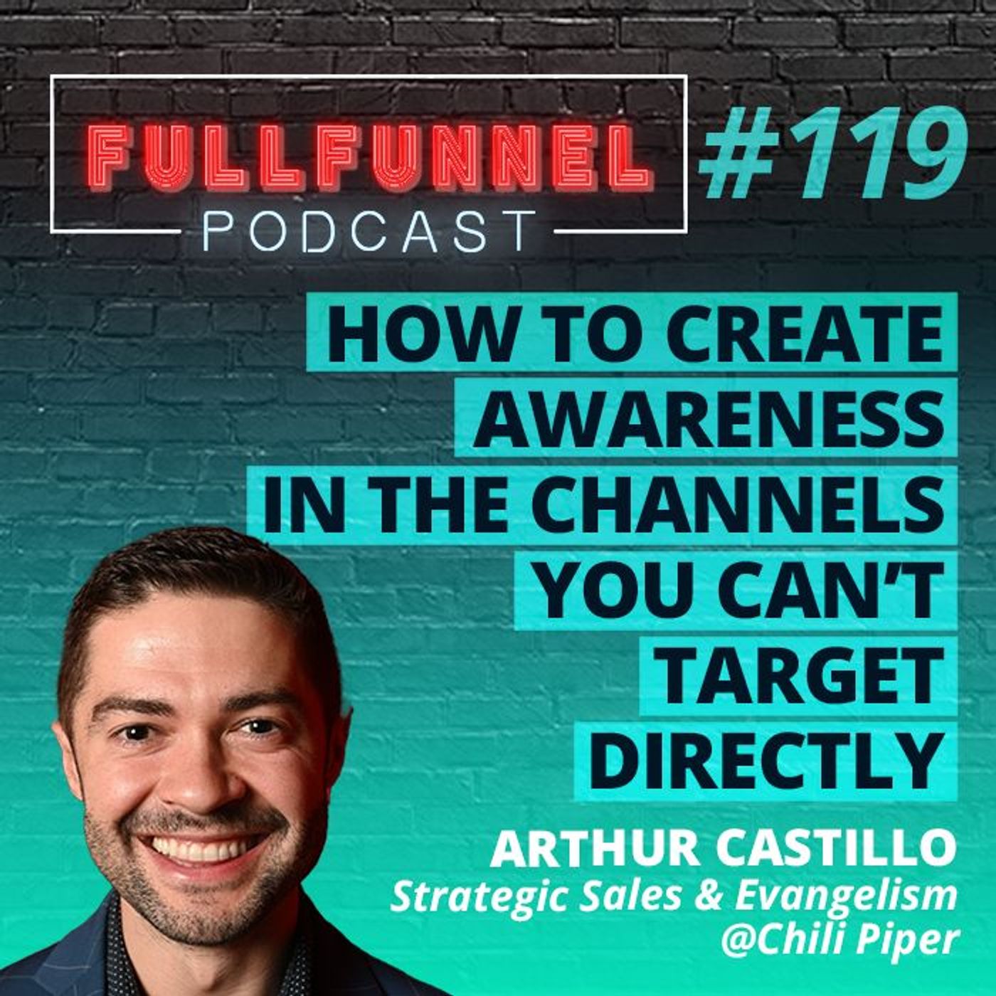 Episode 119: Dark Social: How to create awareness and generated demand in the communities  with Arthur Castillo