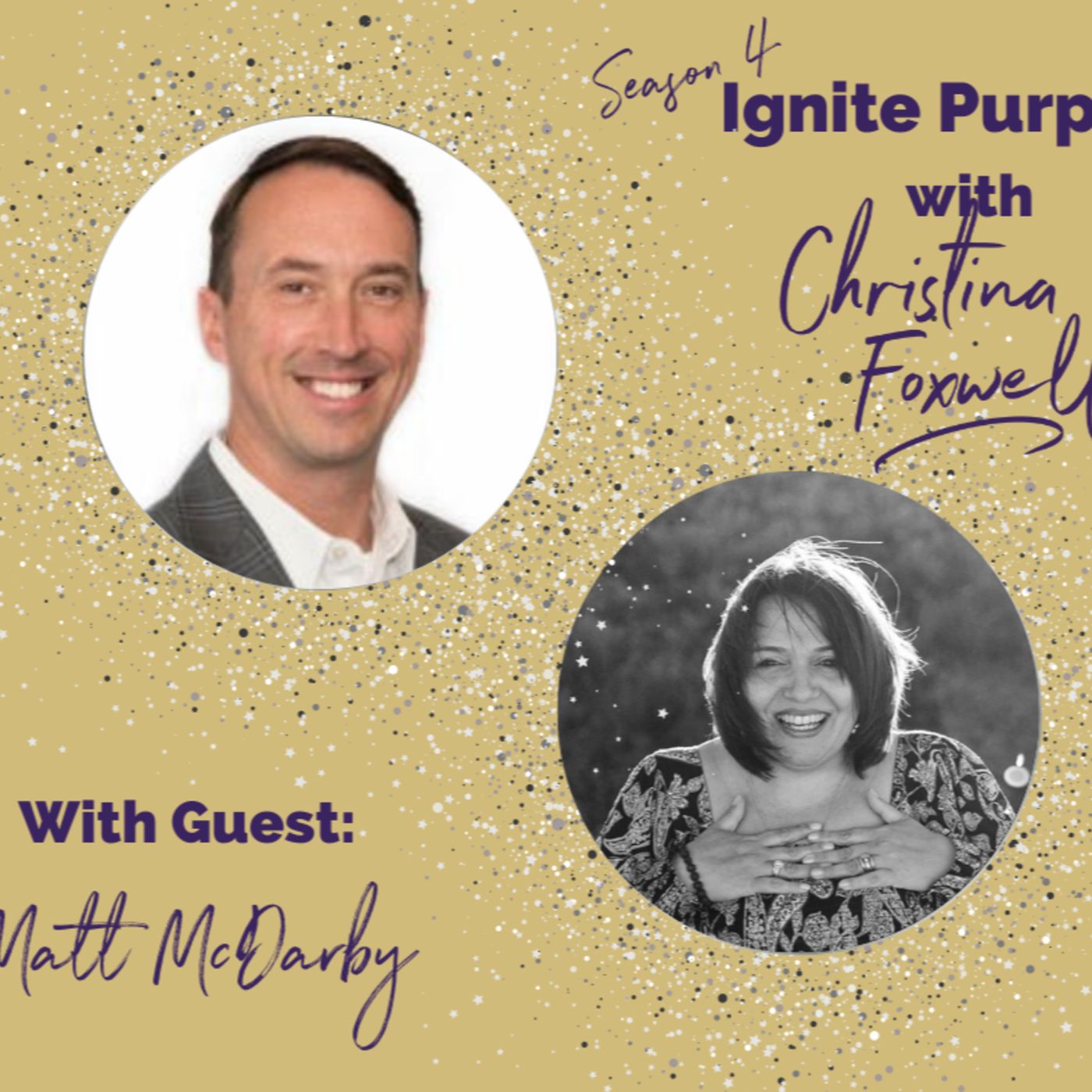 Ignite Purpose with Christina Foxwell & Co-Host Carolees An