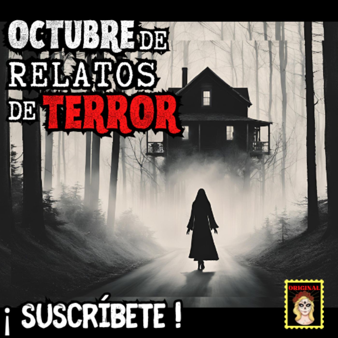 👉Relatos de TERROR para escuchar en DÍA DE MUERTOS⎮Viviendo con el miedo - Relatos de Brujería episode artwork