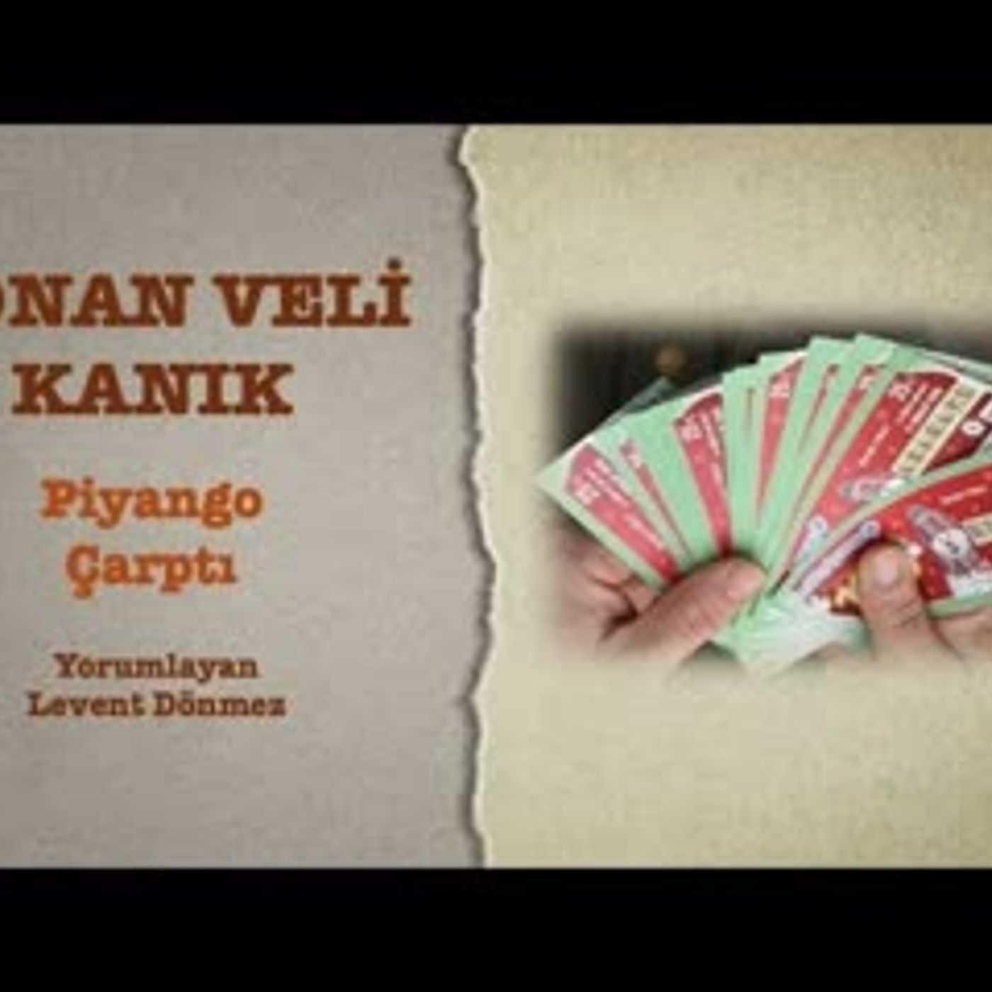 Adnan Veli Kanık - Piyango Çarptı episode artwork