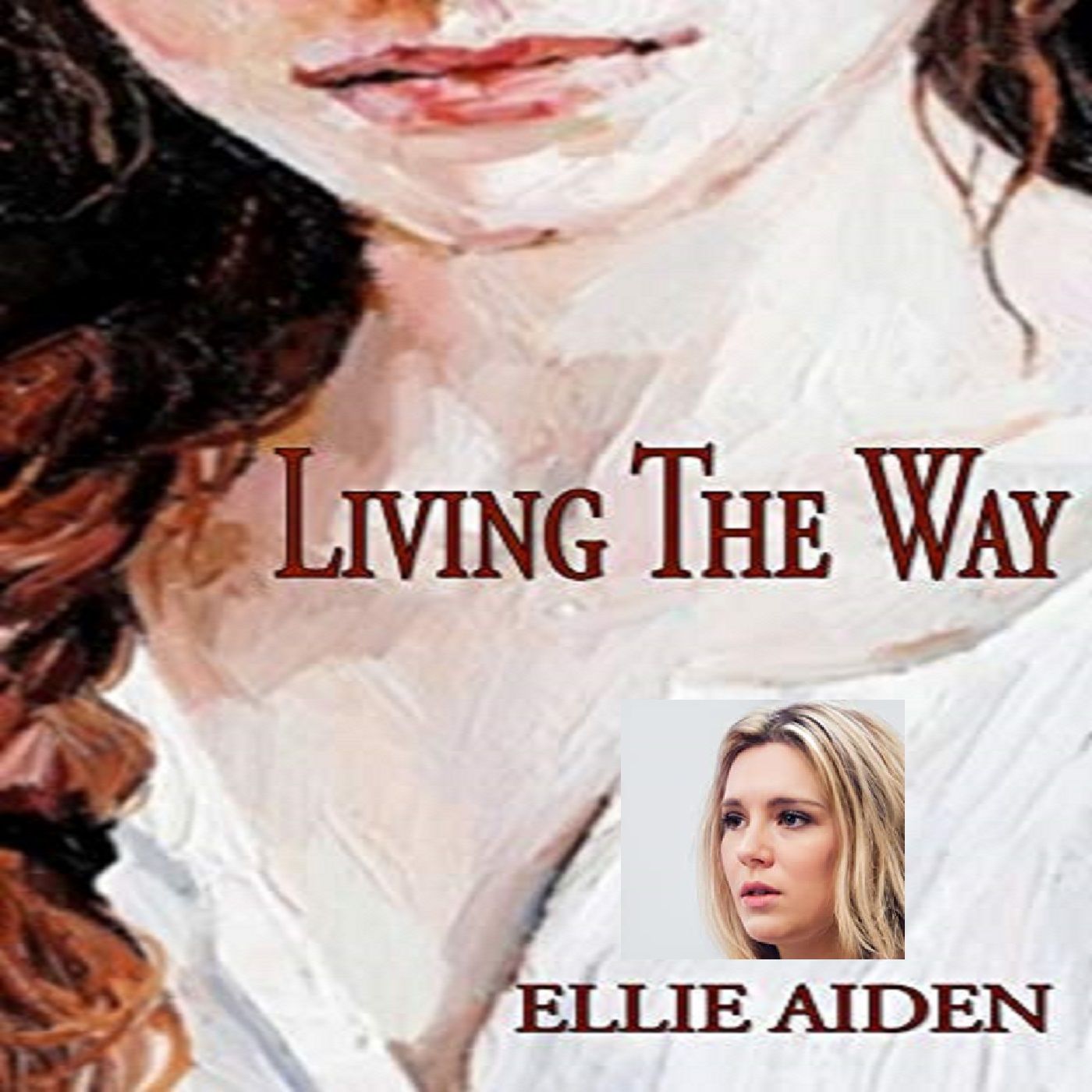 Ellie Aiden Interview author of "Living The Way"