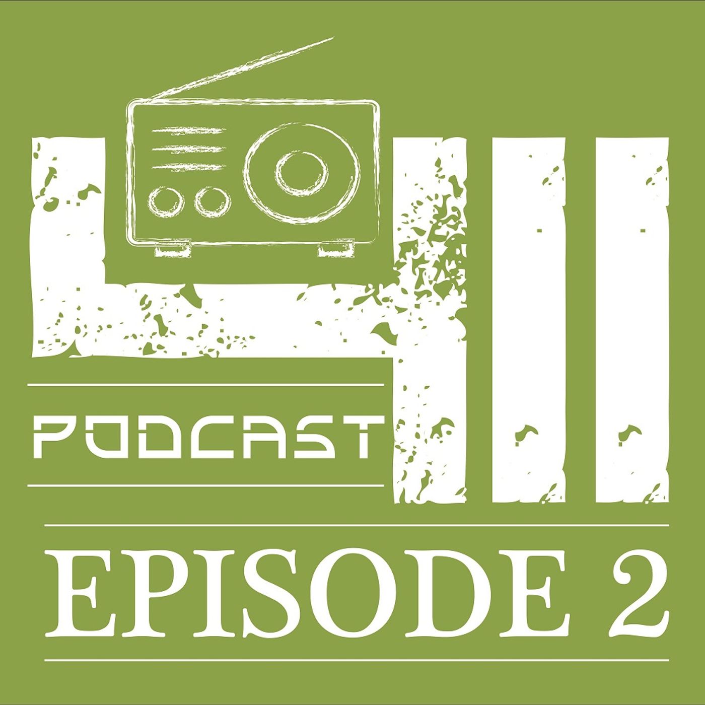 Episode 2 - February/March '18