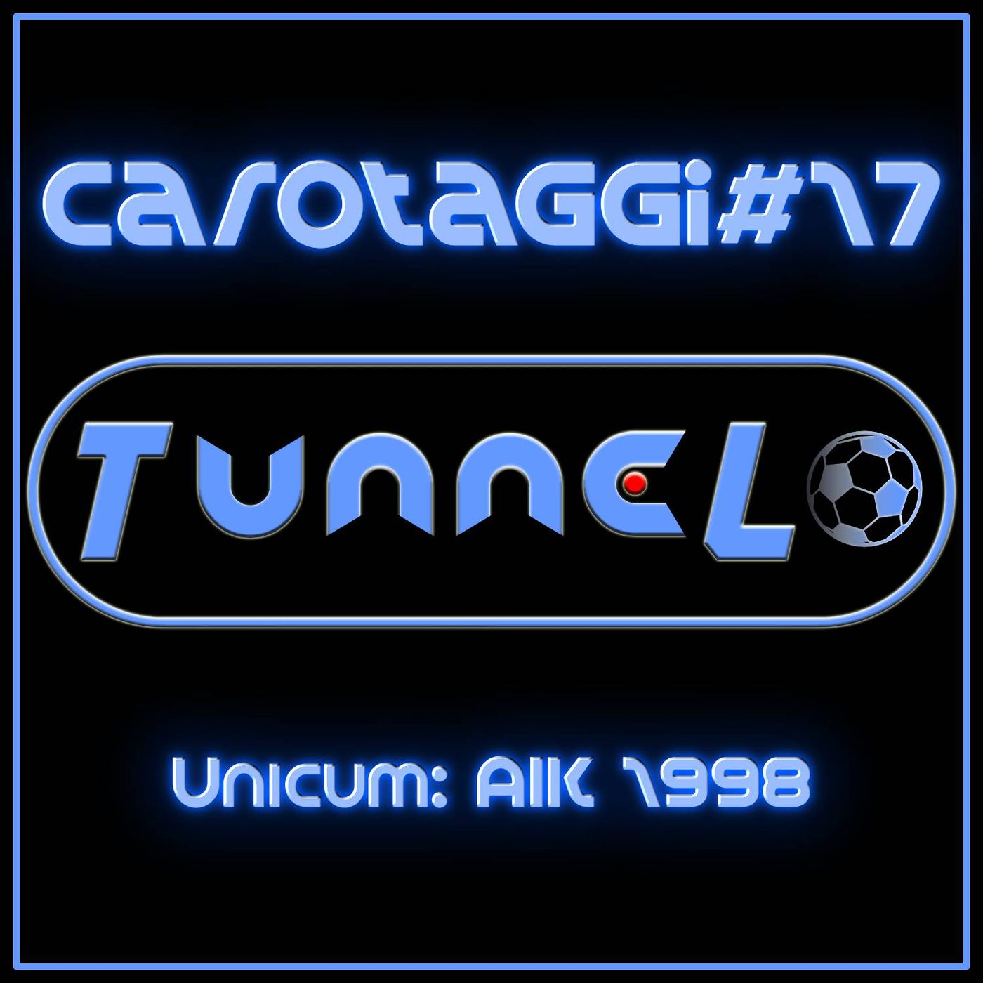 Carotaggi #17 - Unicum: AIK 1998 episode artwork