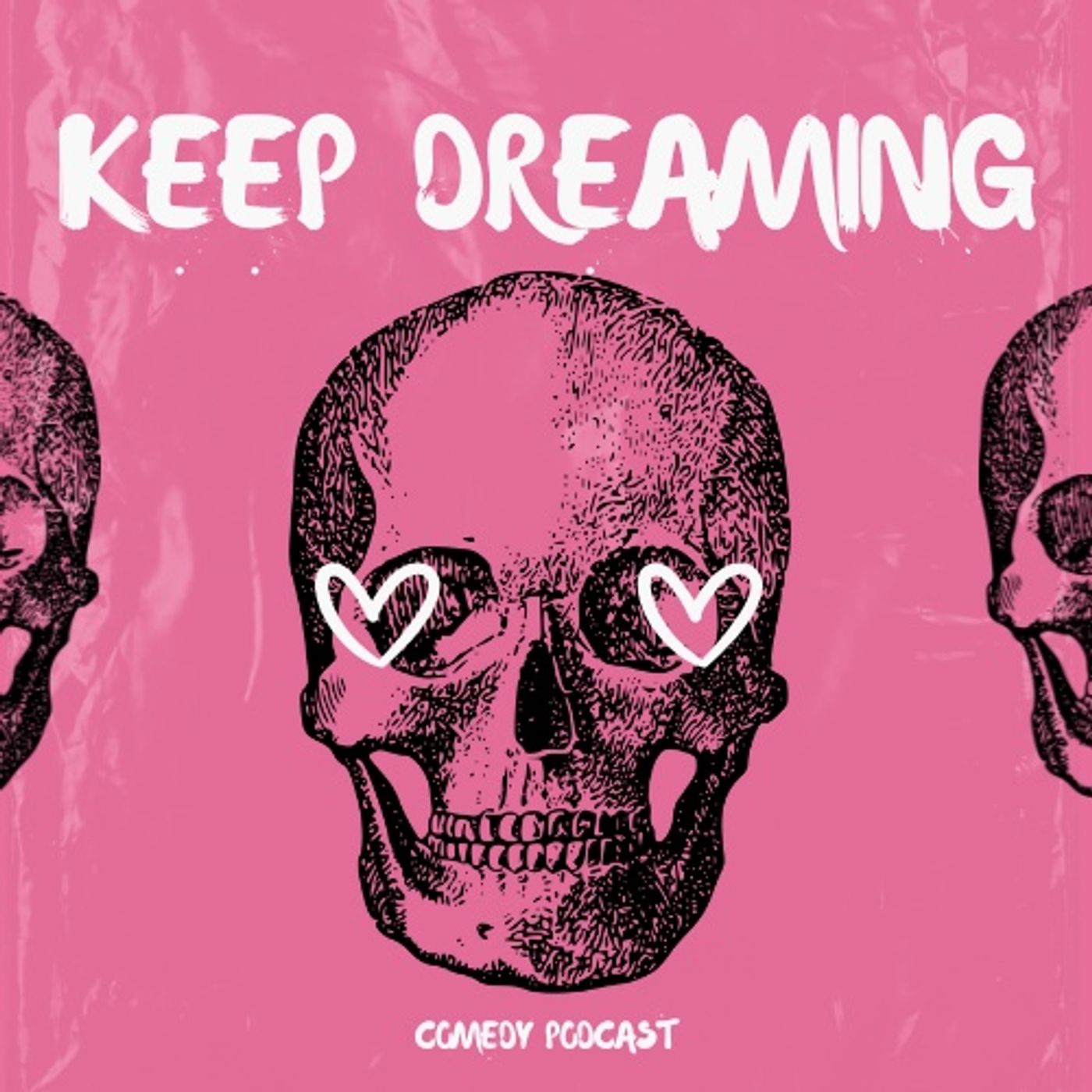 Keep Dreaming