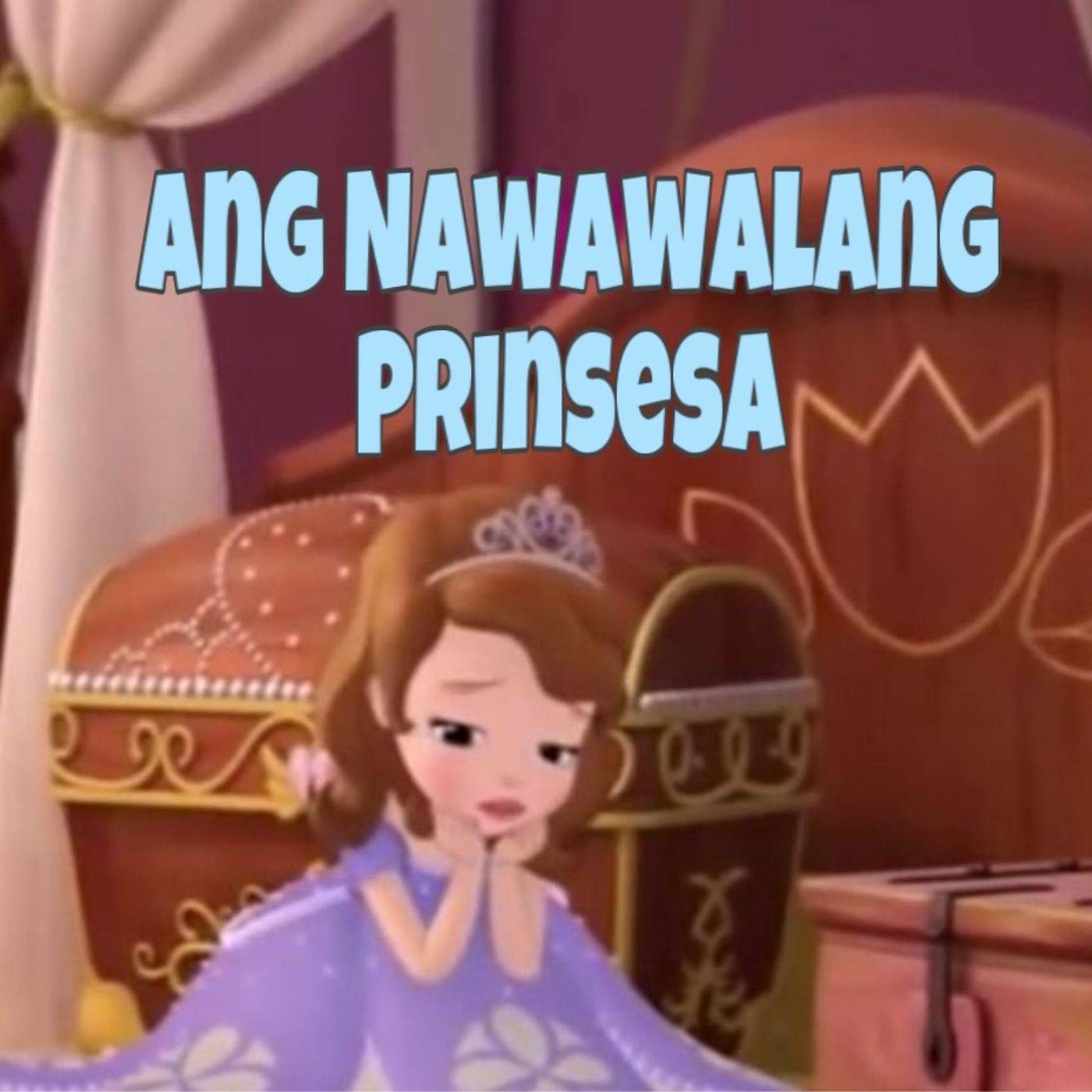 Tagalog Bedtime Stories: Ang Nawawalang Prinsesa by The Viajeros