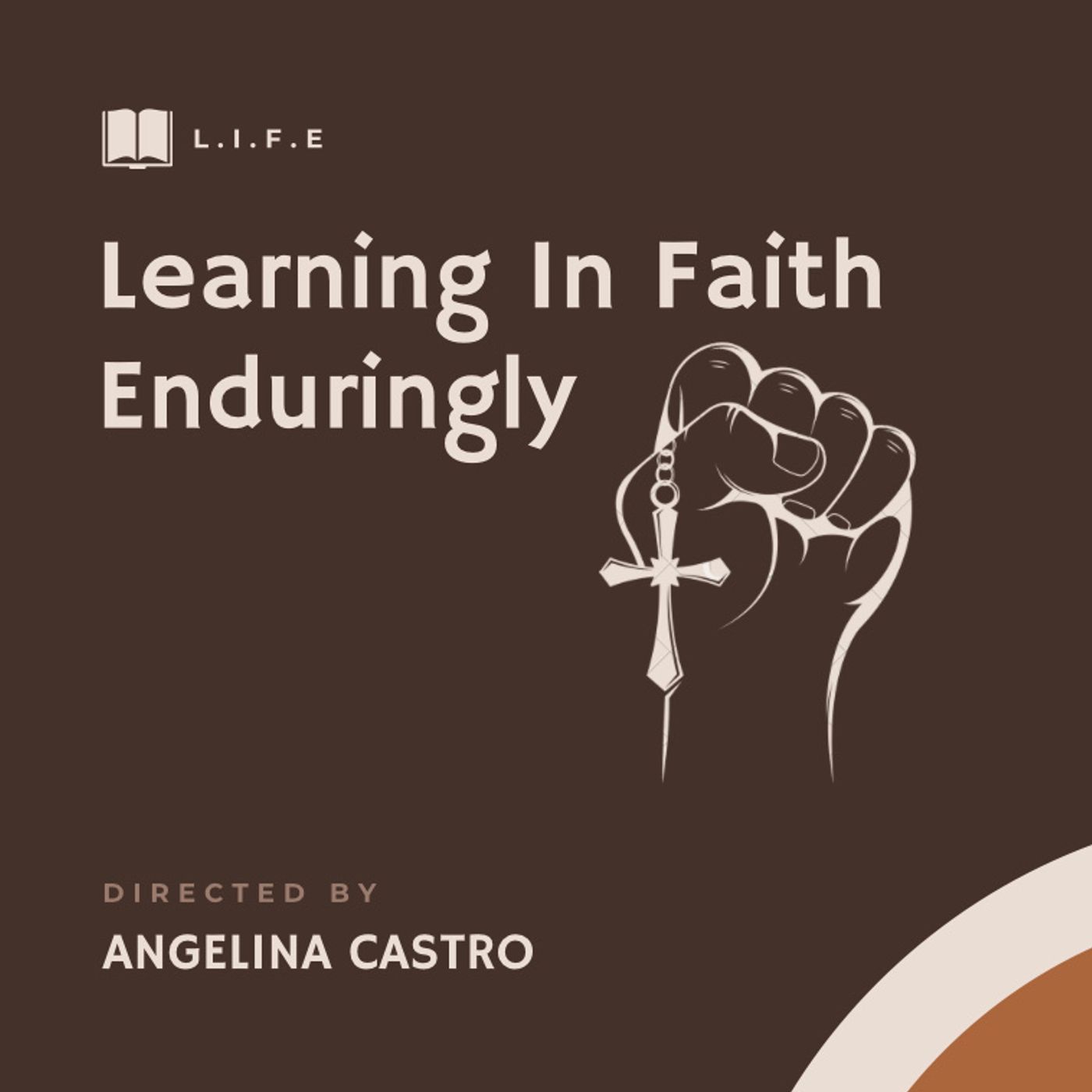 Learning In Faith Enduringly