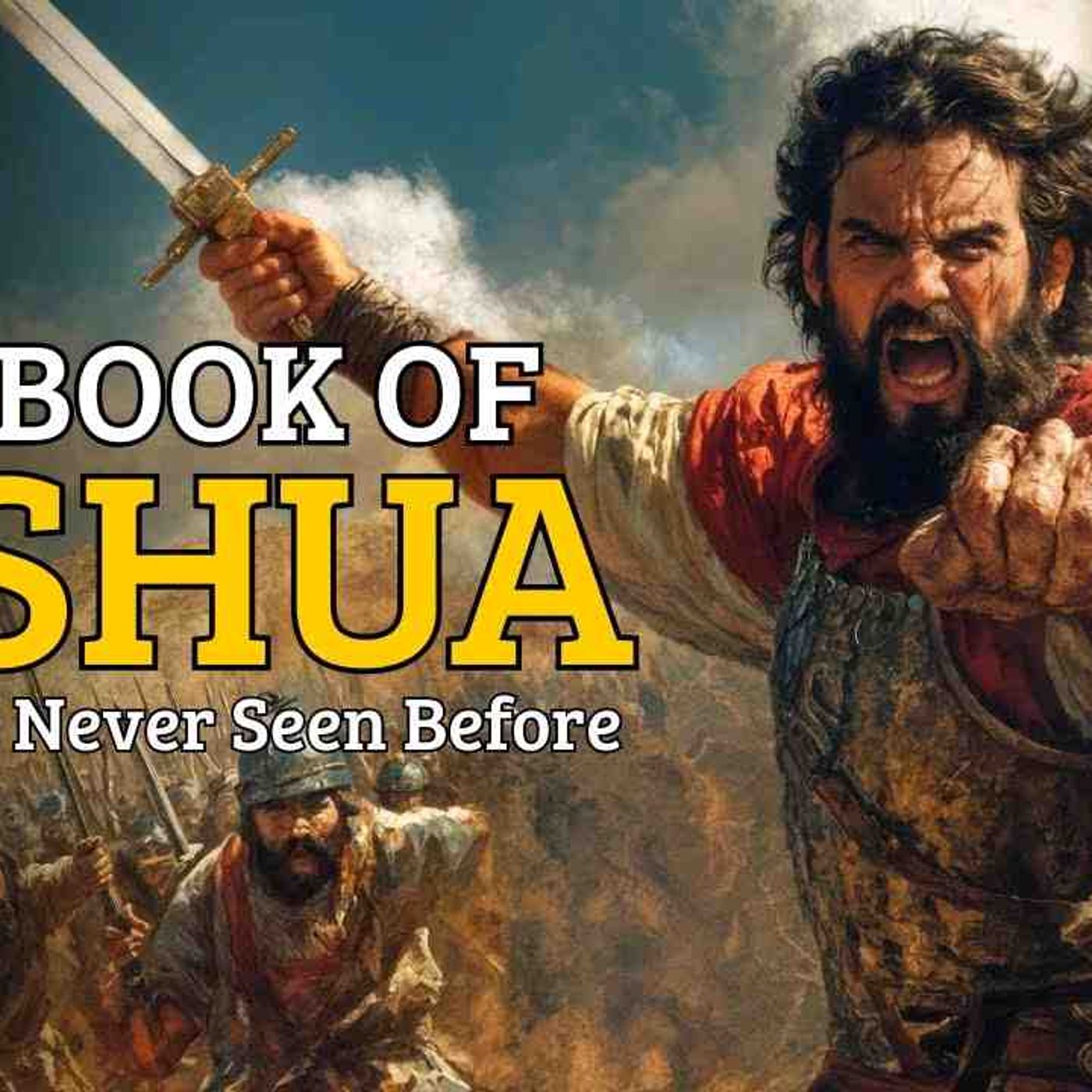 The Book of Joshua Like You_ve Never Seen Before