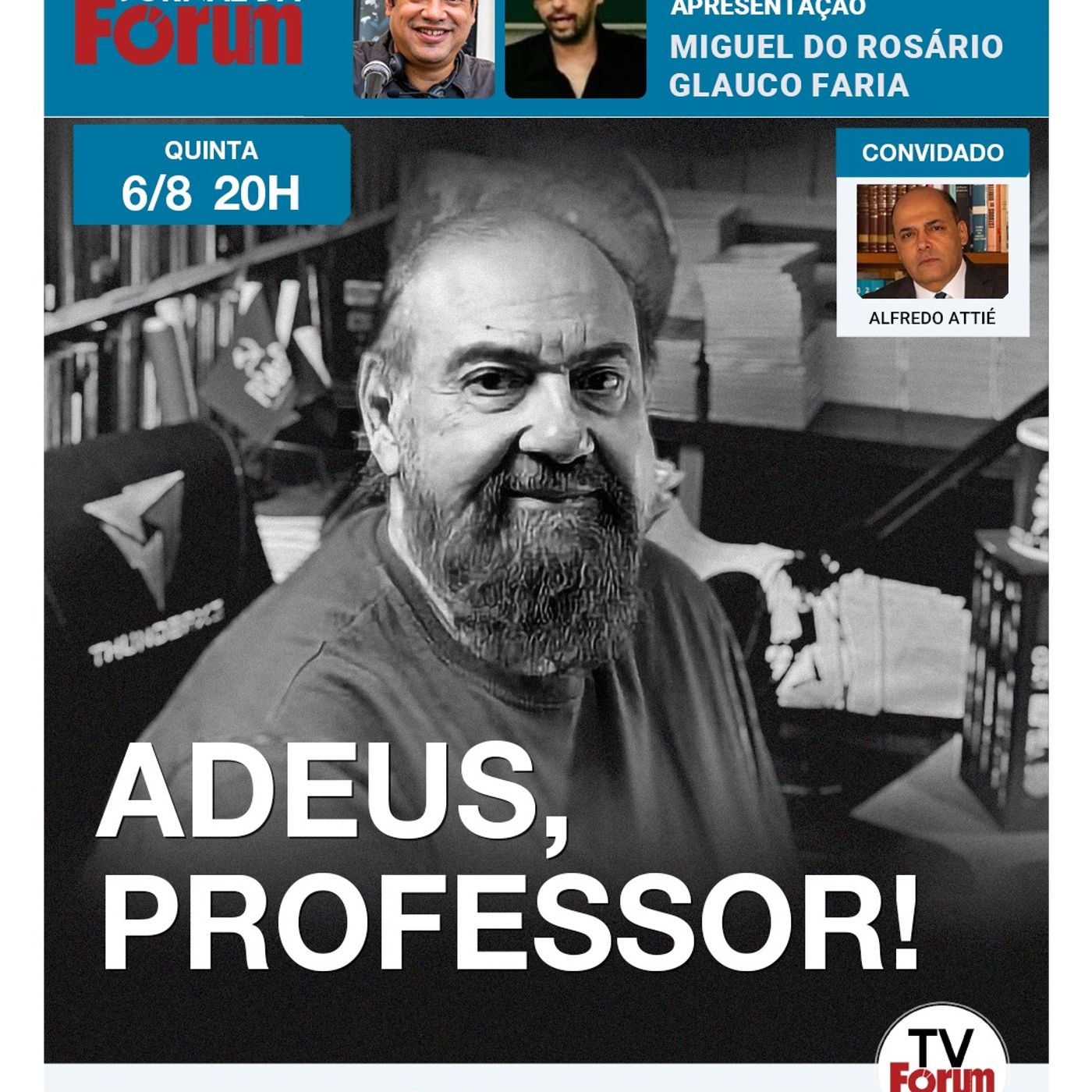 Professor Lejeune Mirhan morre aos 69 anos de parada cardíaca | 06.08.26 episode artwork