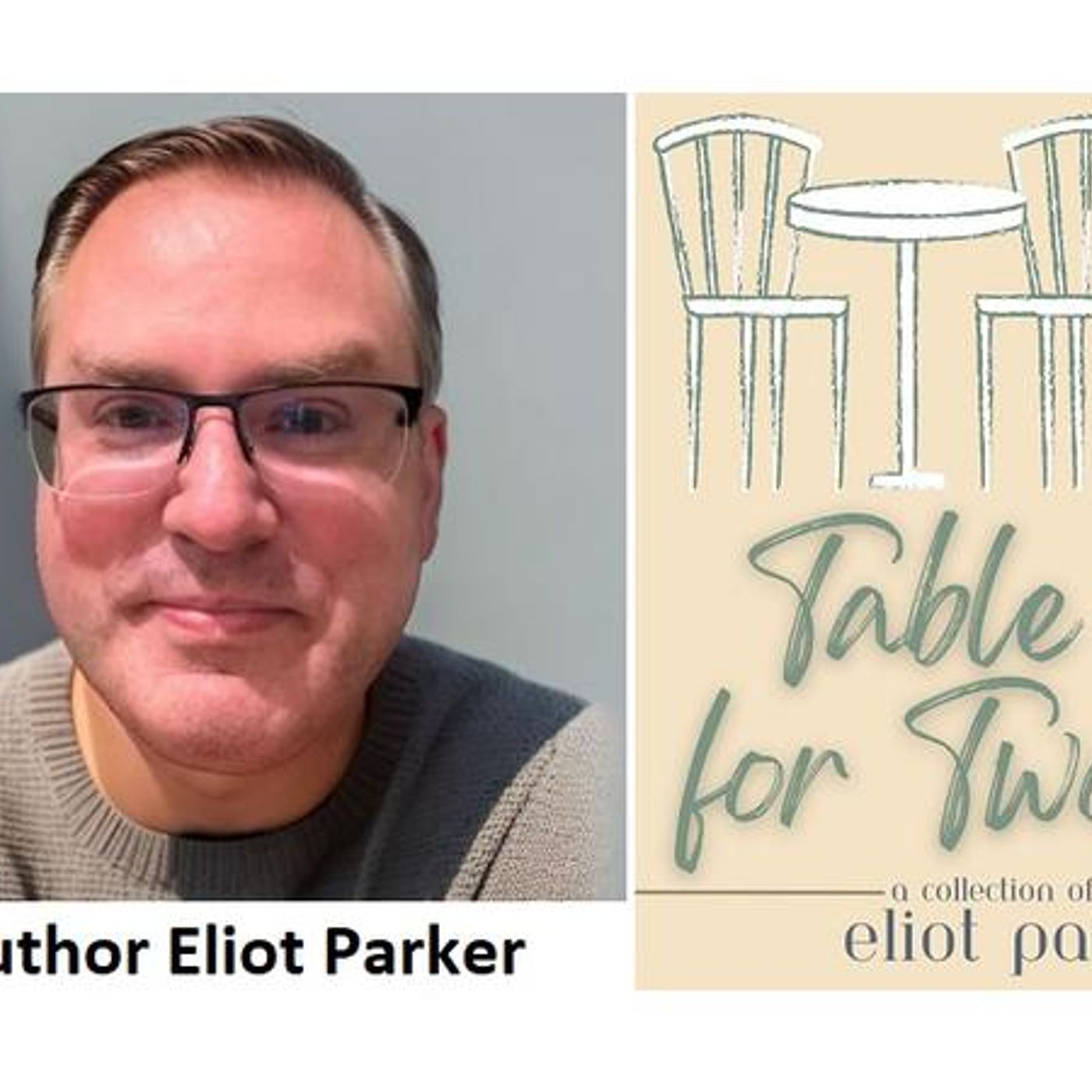 Author Eliot Parker returns to Conversations LIVE with TABLE FOR TWO episode artwork