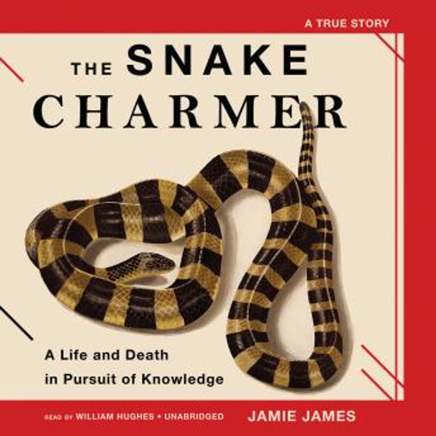 The Snake Charmer: A Life and Death in Pursuit of Knowledge by Jamie James episode artwork