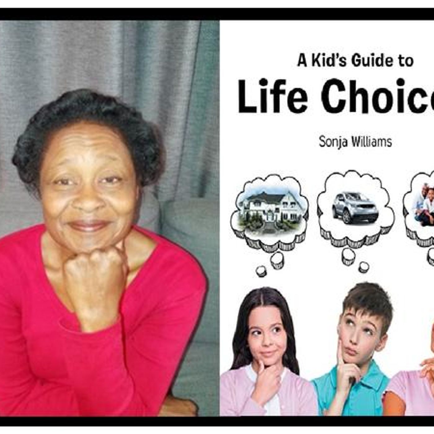 Author Sonja Williams talks A KID'S GUIDE TO LIFE CHOICES on Conversations LIVE episode artwork