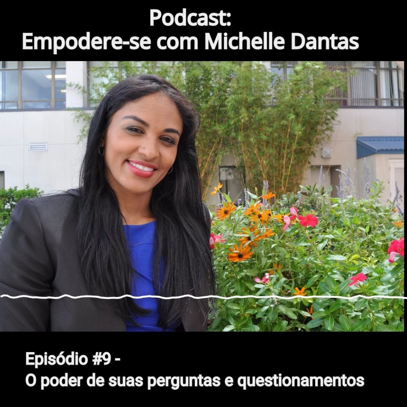 Empodere-se! com Michelle Dantas