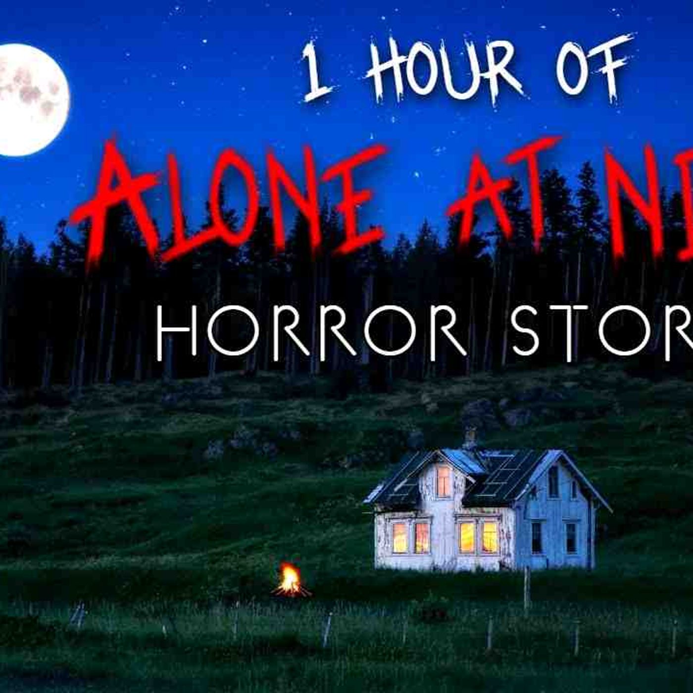 1 Hour of Alone at Night Horror Stories _ Vol. 2 (Compilation)