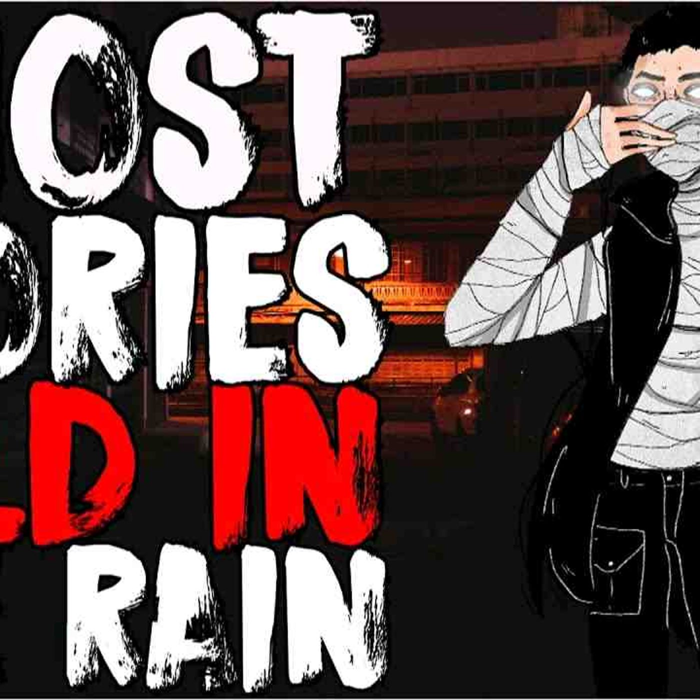 TRUE Ghost Stories Told In The Rain _ Paranormal Encounters