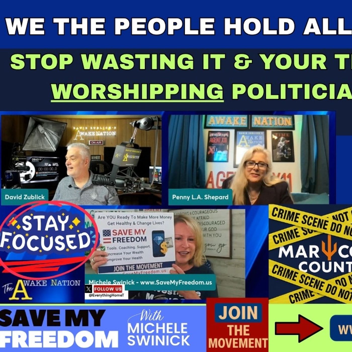 356 We The People Hold All Political Power! STOP Wasting It & Your Time Worshipping Politicians. FOCUS On What YOU Can Control - Health & $