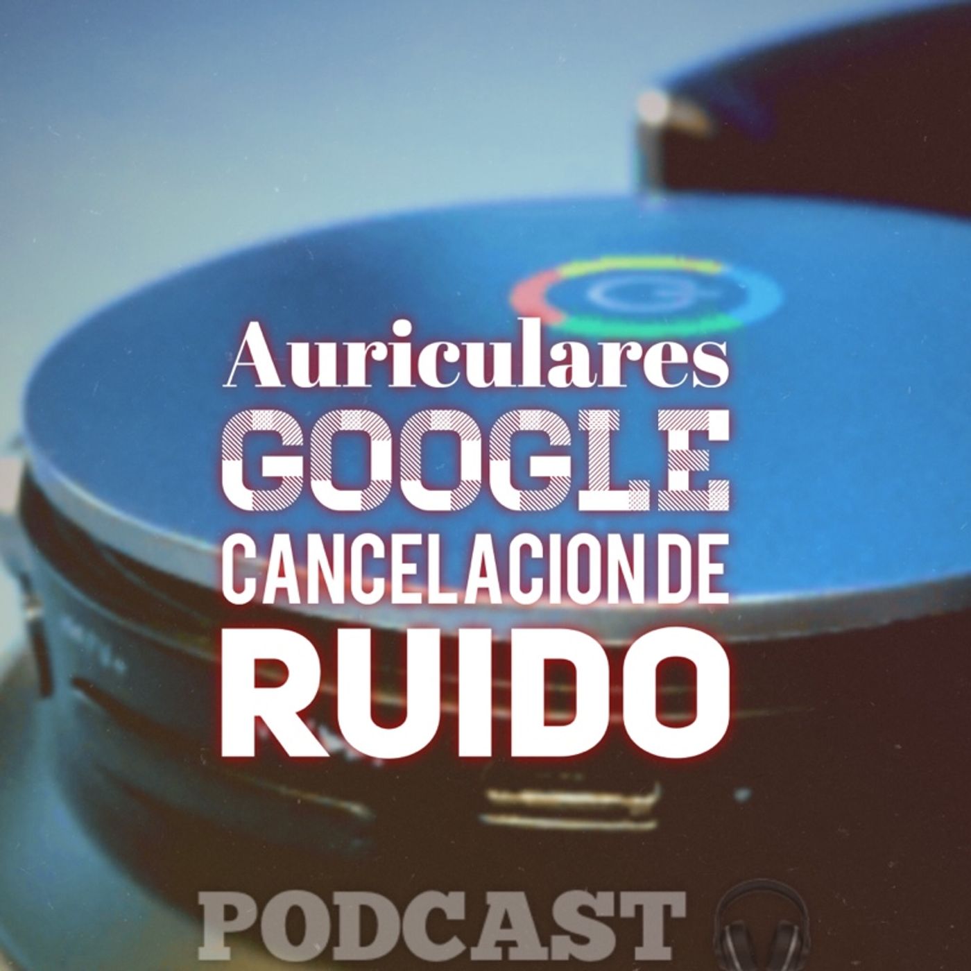Los audífonos de Google