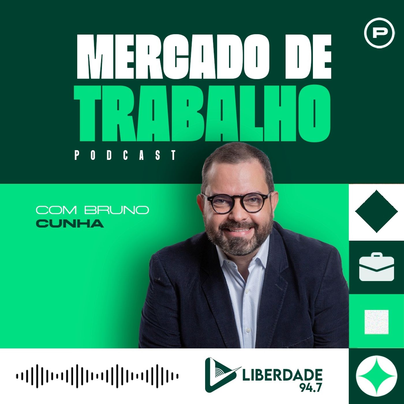 Mercado de Trabalho com Bruno Cunha - Liberdade 94.7 FM