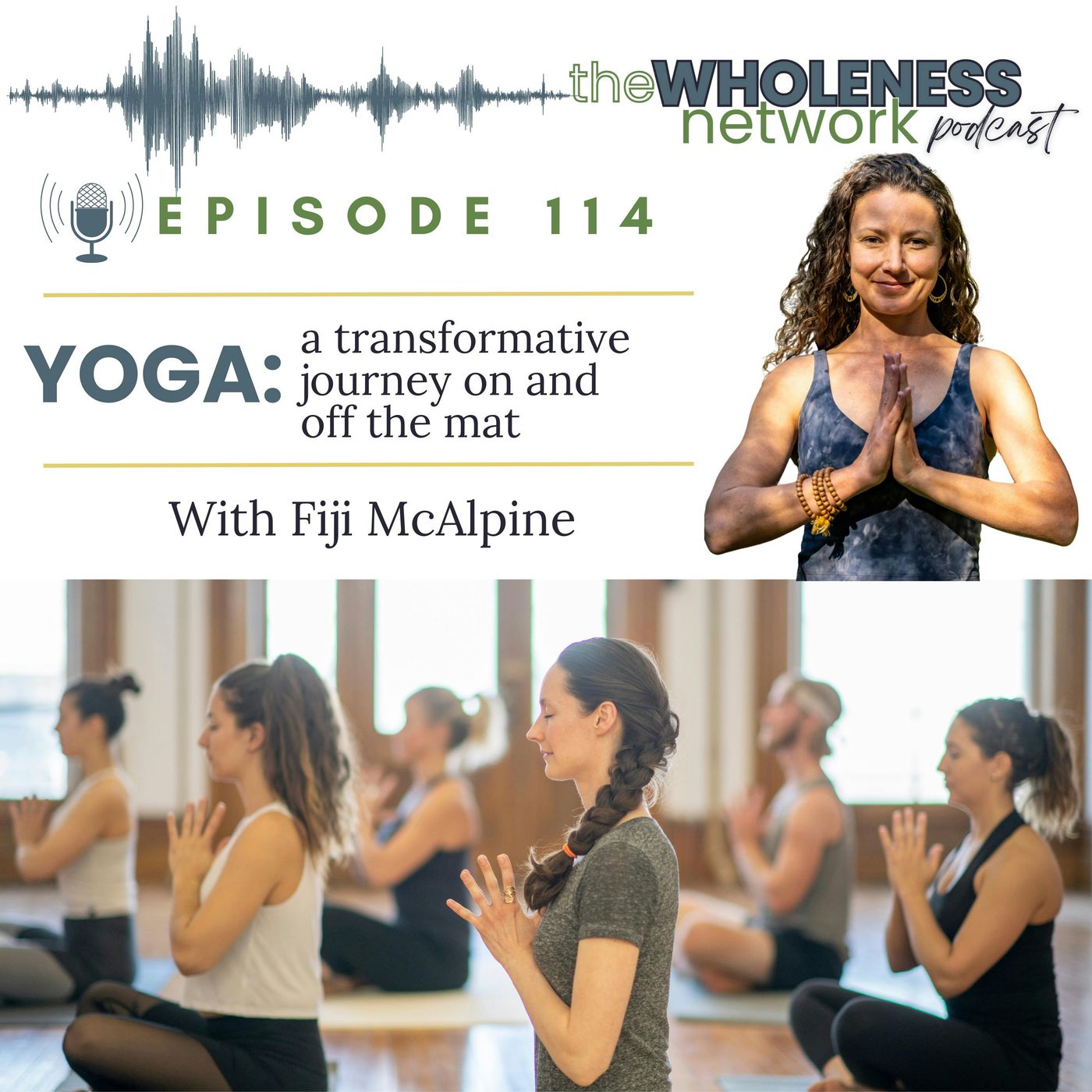 Yoga: a transformative journey on and off the mat with Fiji McAlpine  114. episode artwork