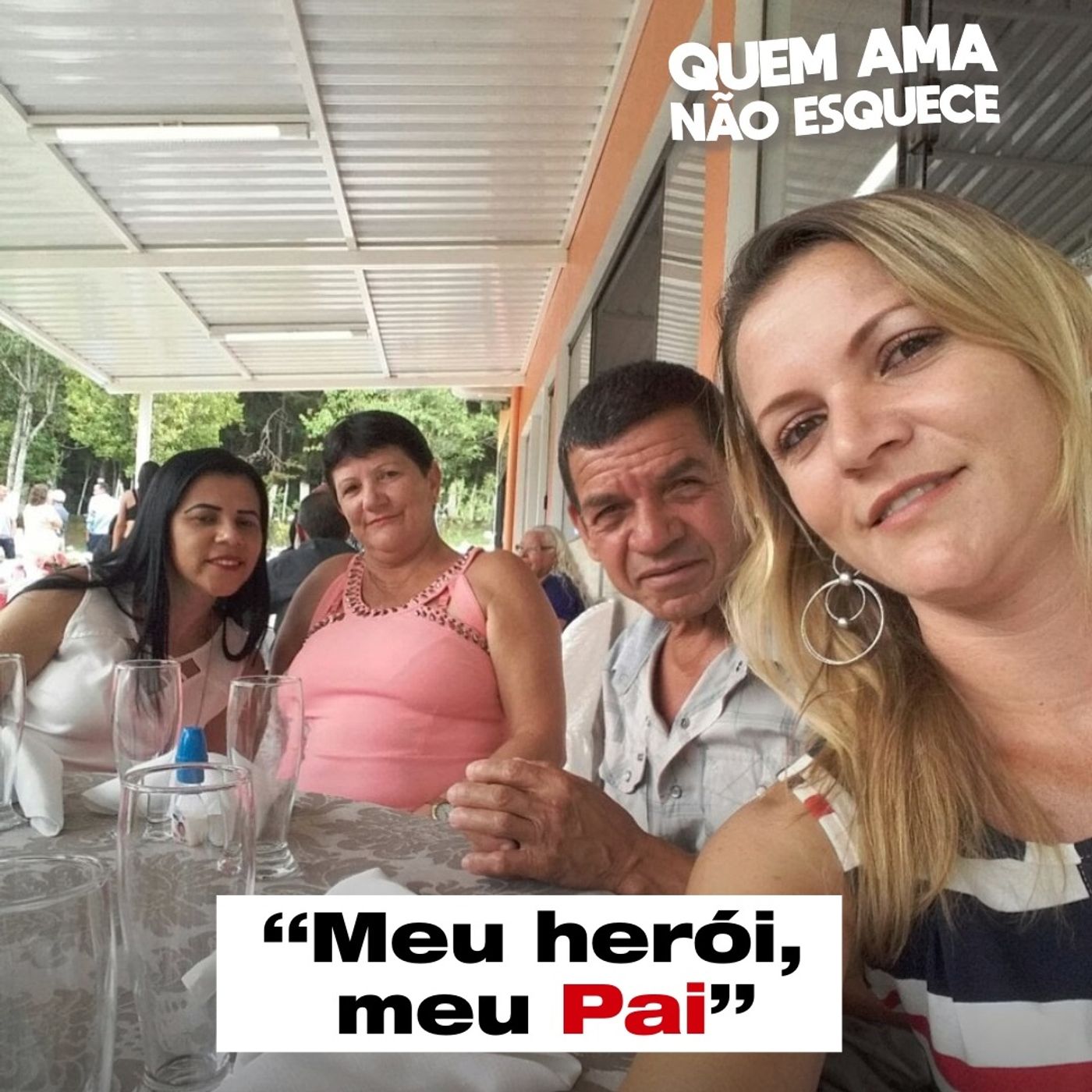 MEU PAI, MEU HERÓI - HISTÓRIA DA PATRÍCIA | QUEM AMA NÃO ESQUECE 11/08/25