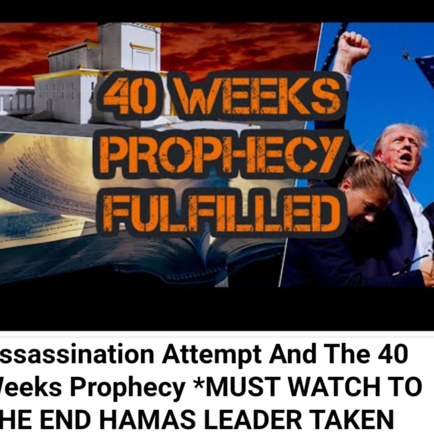 Assassination Attempt And The 40 Weeks Prophecy *MUST WATCH TO THE END HAMAS LEADER TAKEN OUT* episode artwork