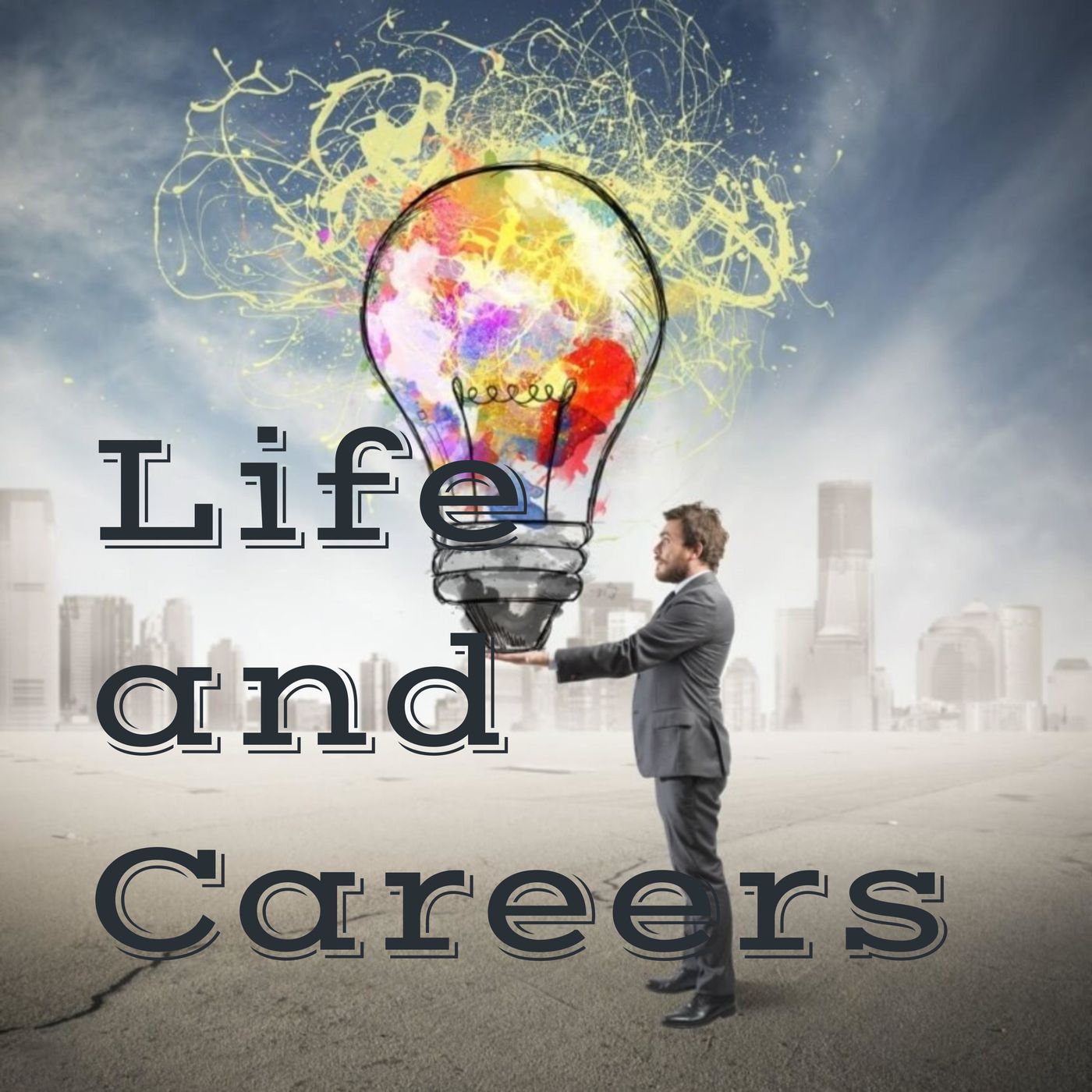 Life and Careers
