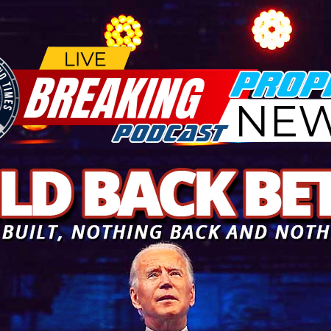 NTEB PROPHECY NEWS PODCAST: Build Back Better And The Great Reset Is About To Send America Into Another Obama Era Recession And Maybe Worse episode artwork