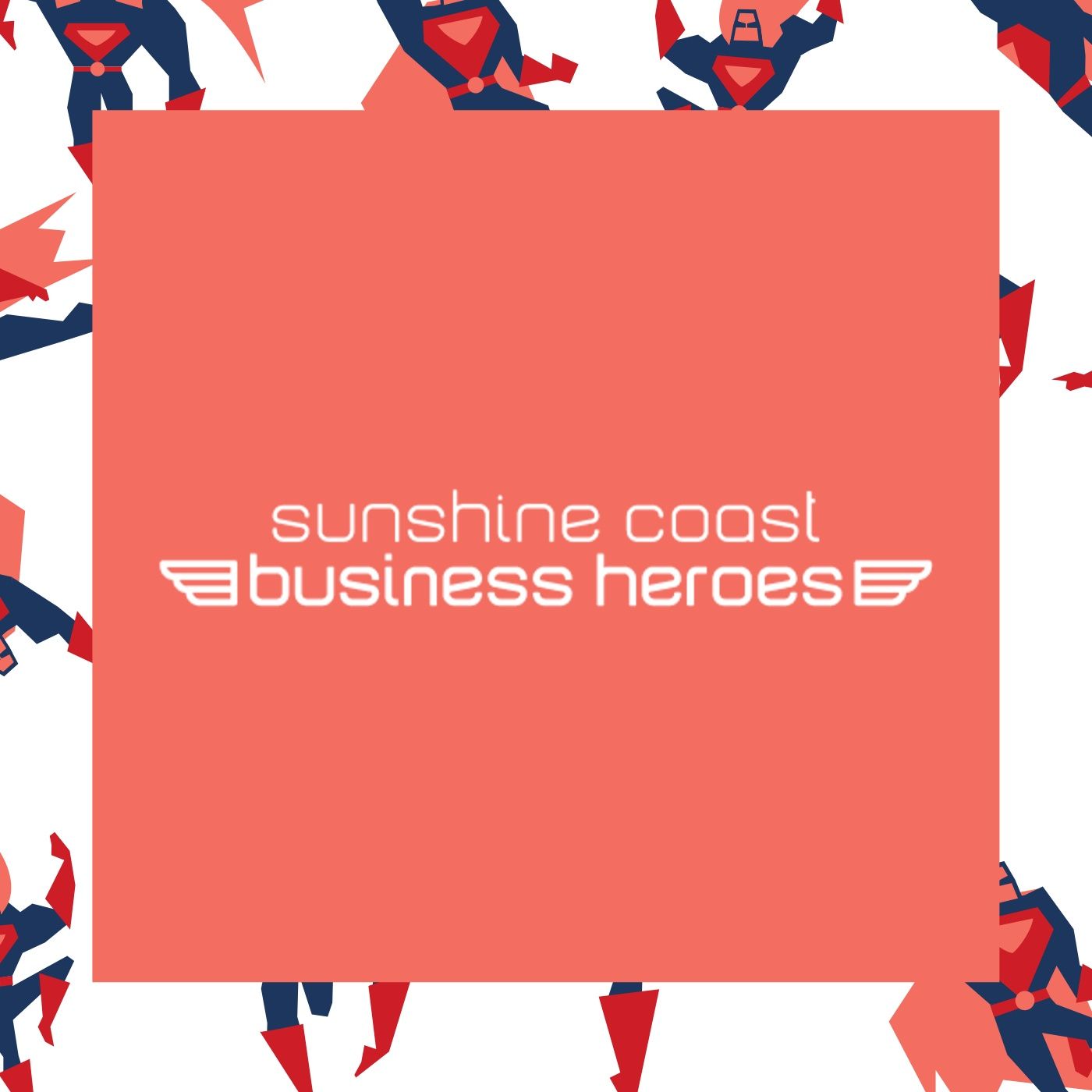 Sunshine Coast Business Heroes