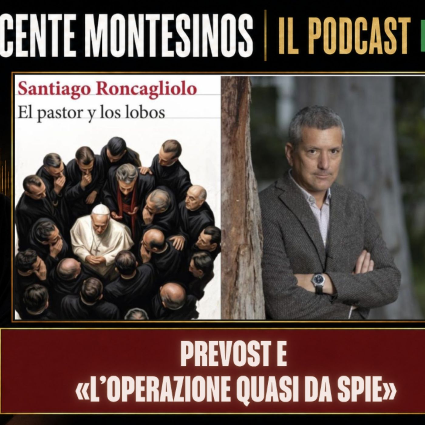 🚨 PREVOST E L’«OPERAZIONE QUASI DA SPIE» episode artwork