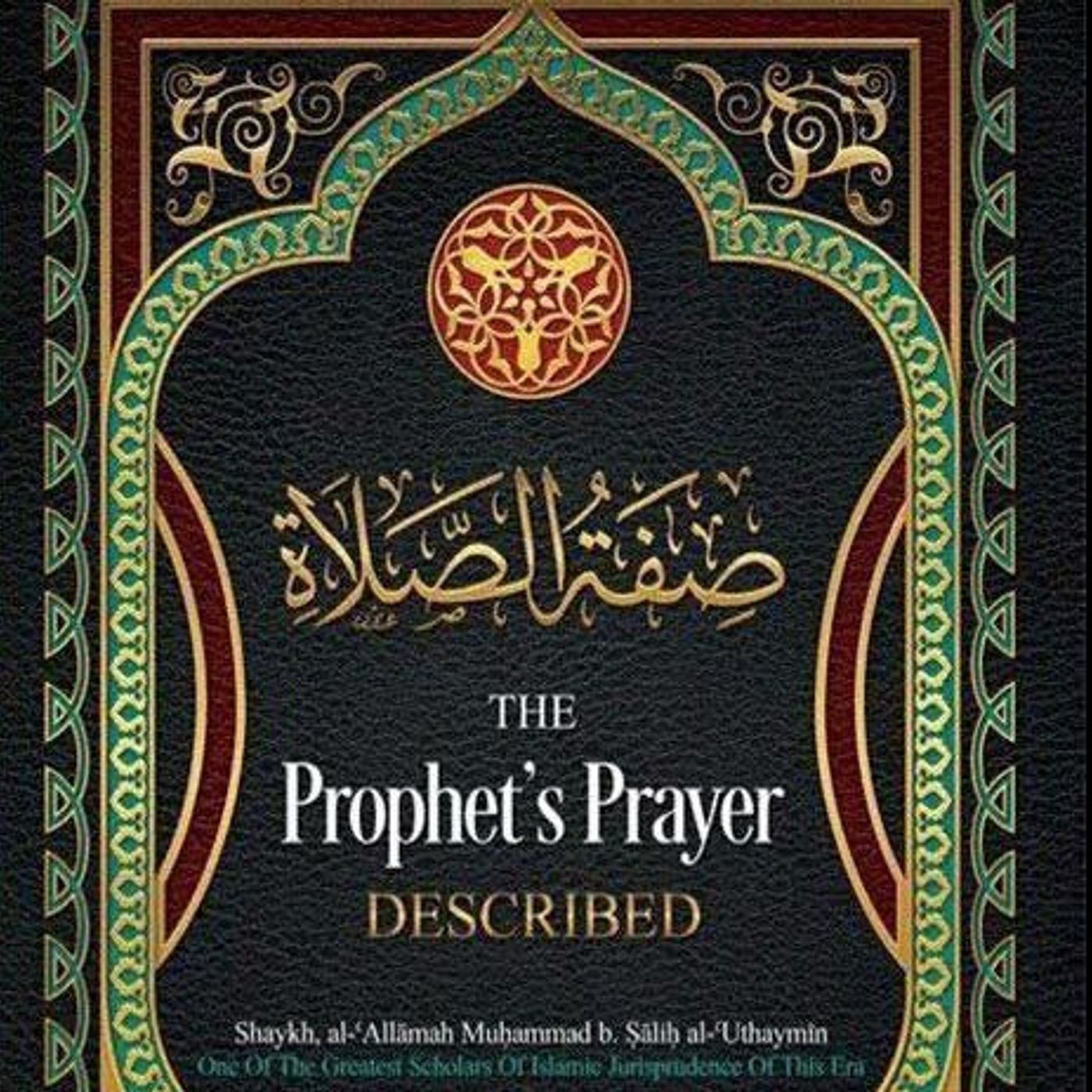 The Prophet’s Prayer Described  ﷺ