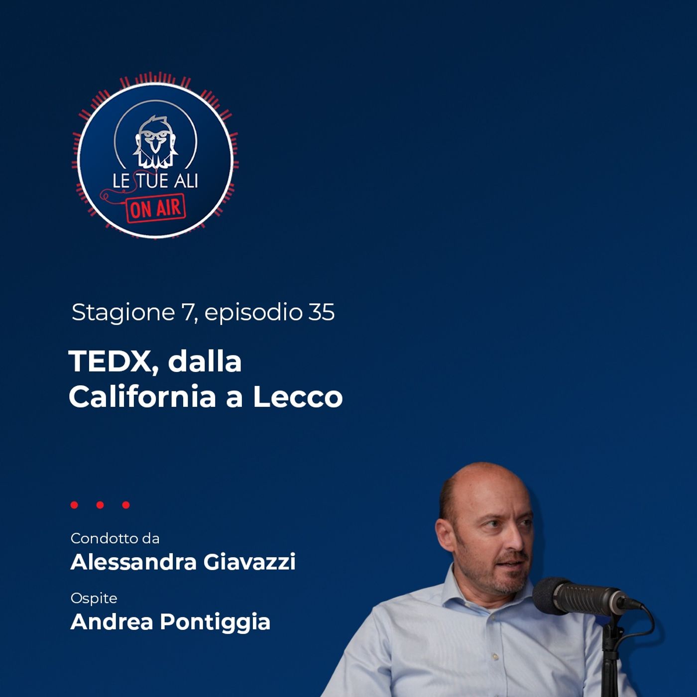 S7E35 - TEDx, dalla California a Lecco