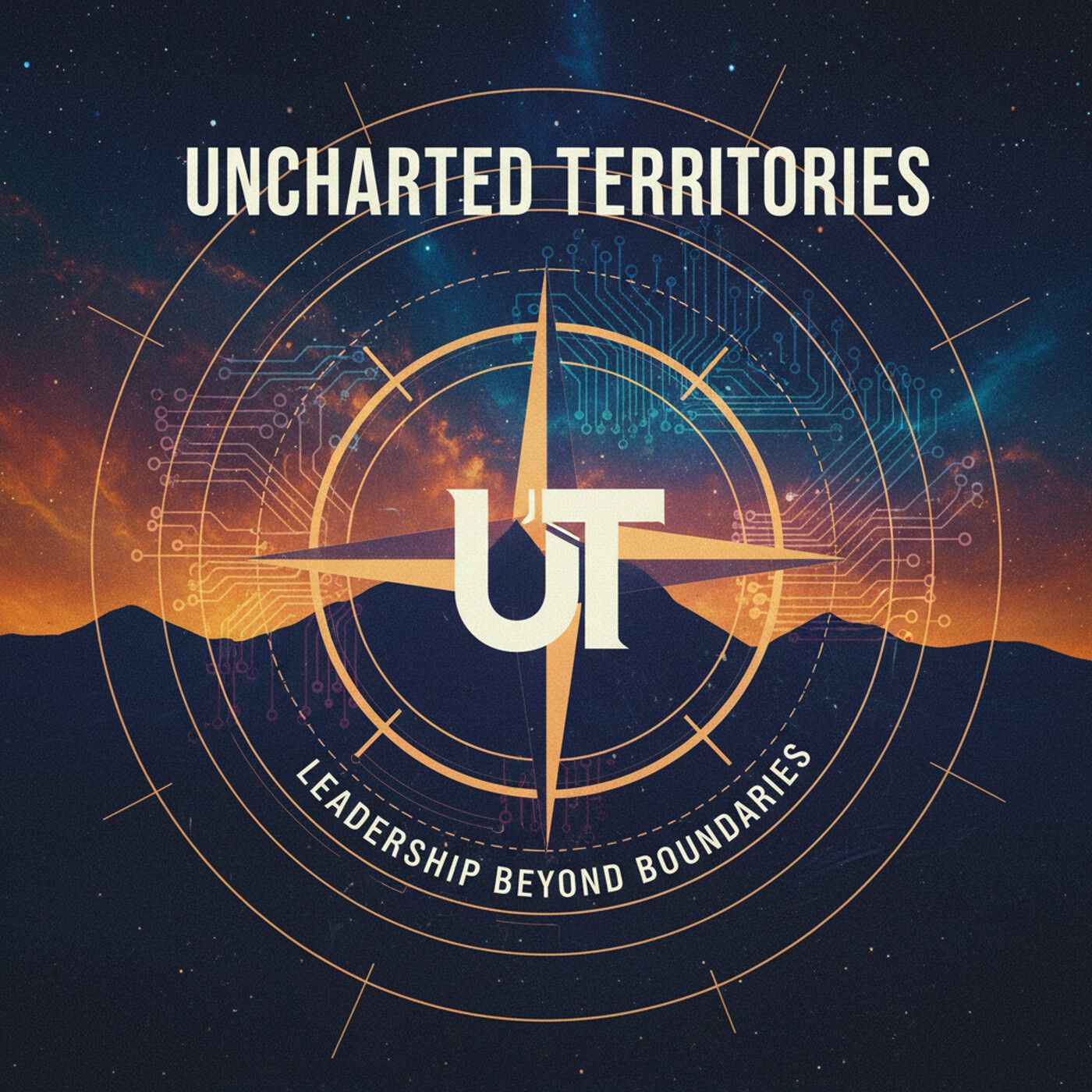 Uncharted Territories Leadership Beyond Boundaries