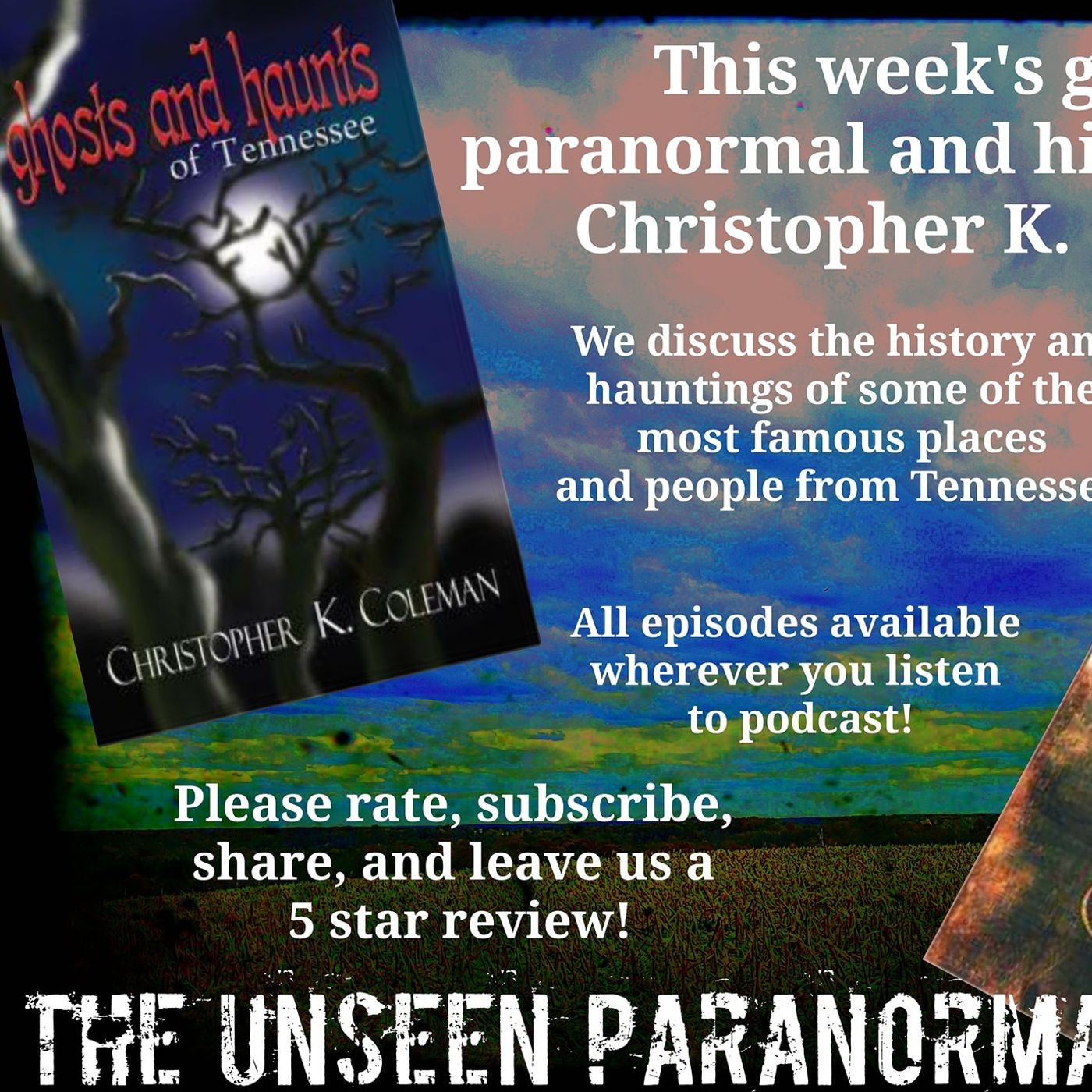 "Ghost and Haunts of Tennessee" with author Christopher K. Coleman - podcast episode cover