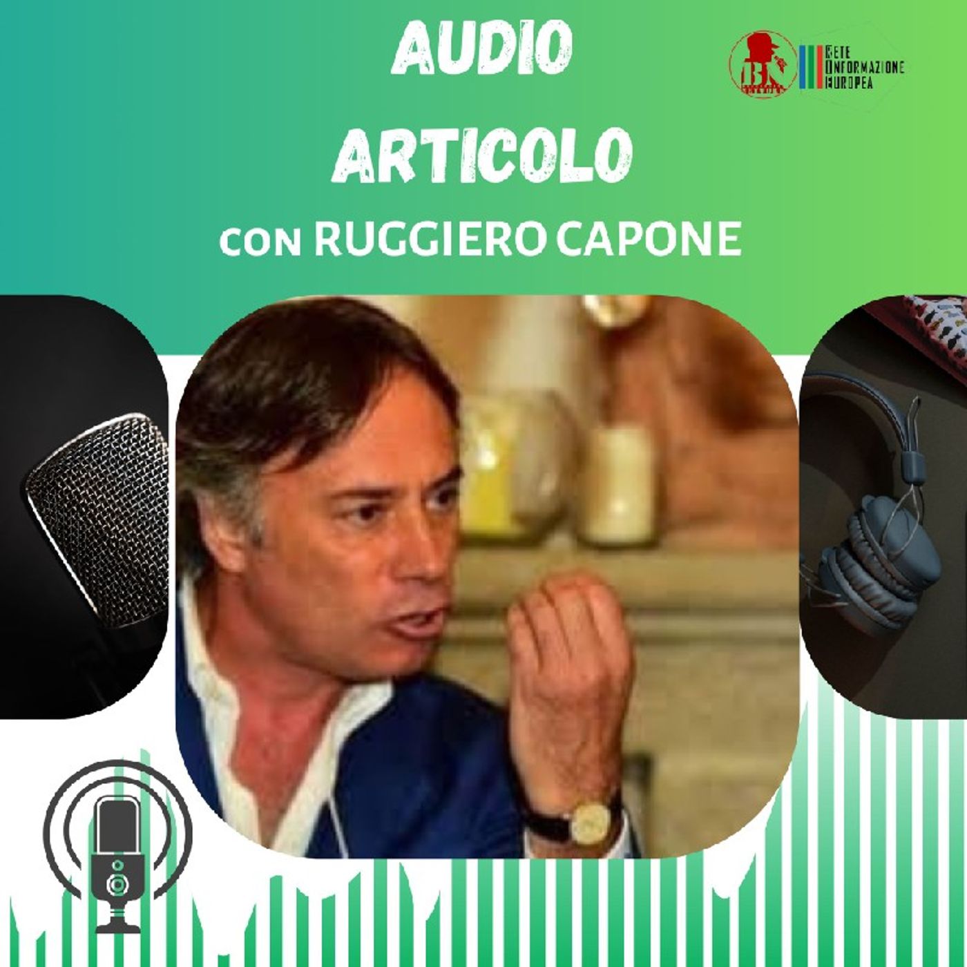 🎧 04/09/2023 - Audio articolo di Ruggiero Capone - " la corruzione per depredare l’Italia inizia a Bruxelles" episode artwork