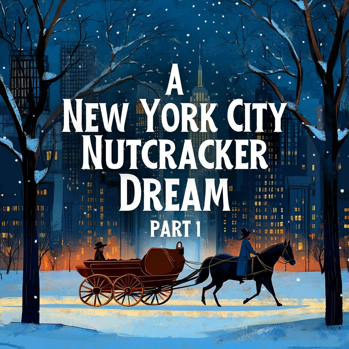 A New York City Nutcracker Dream: Part 1