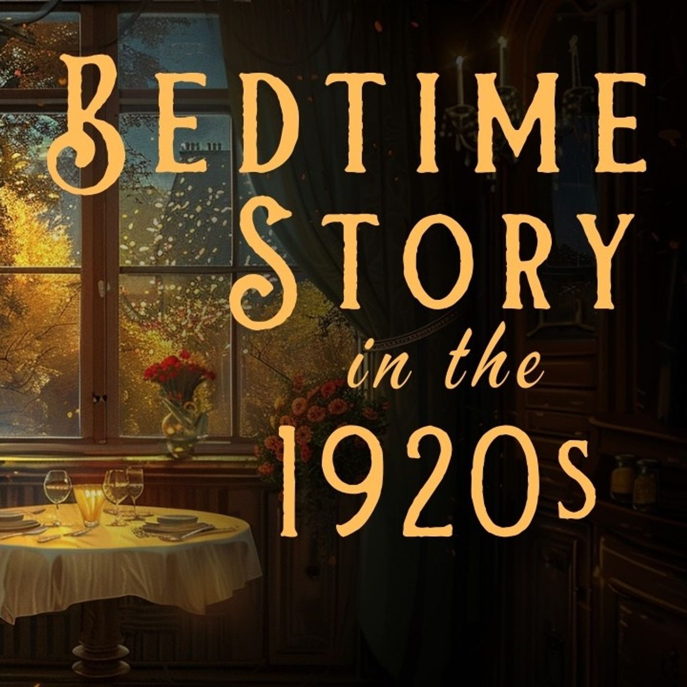 Bedtime Story in the 1920s  Sleepy Story  A Leisurely Afternoon Tea in 1920s London