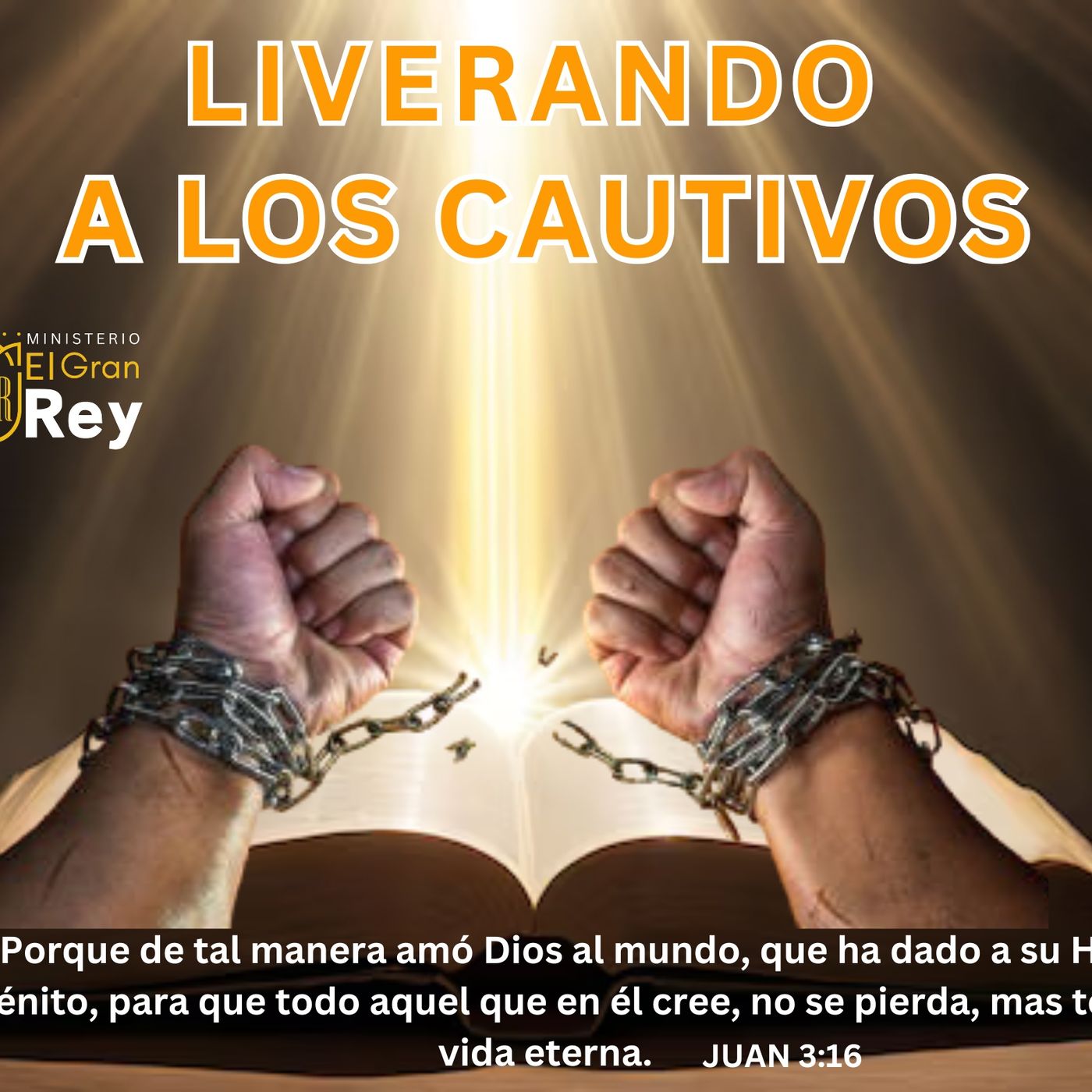 LIBERANDO A LOS CAUTIVOS