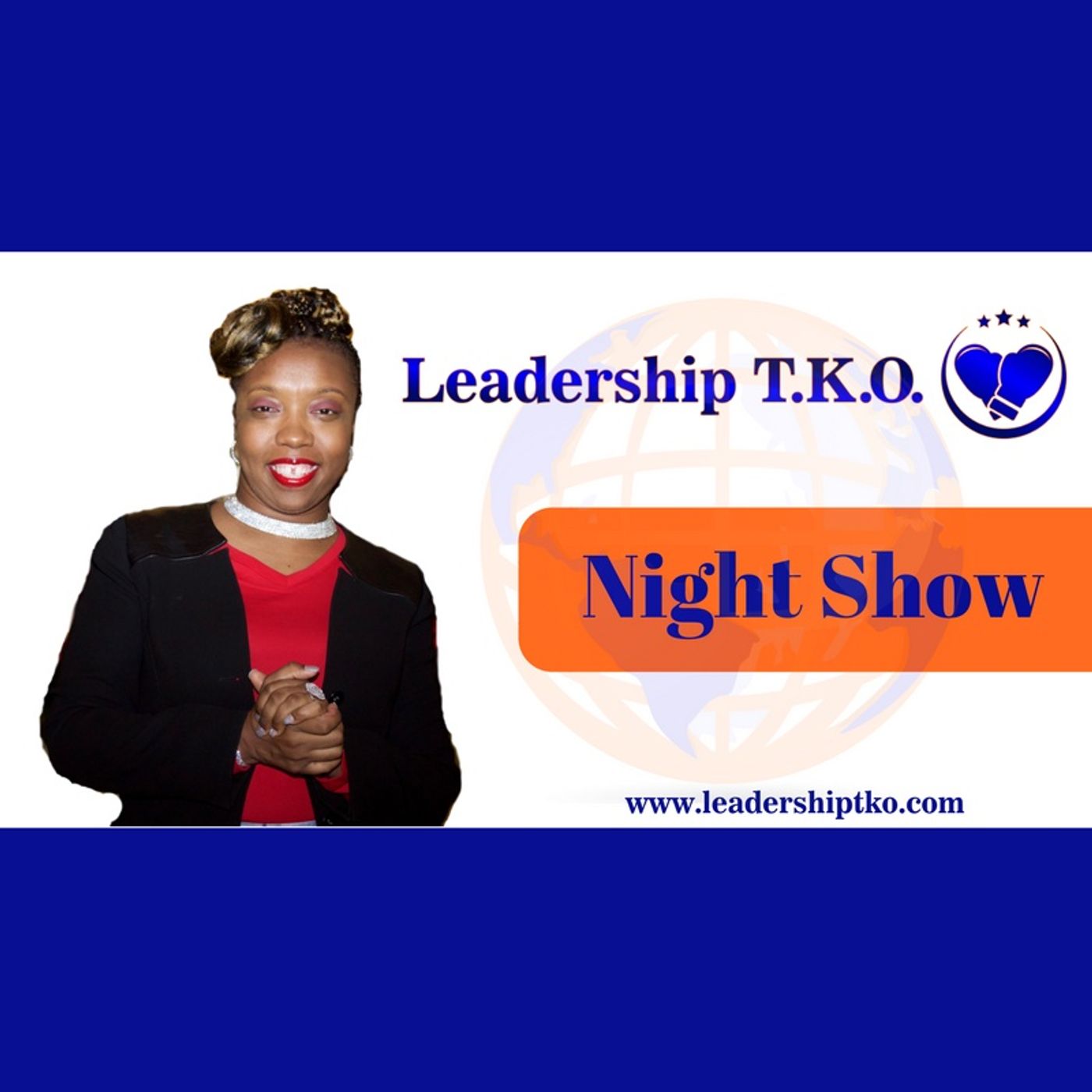 Leadership TKO™ with Dr. Lakeisha McKnight