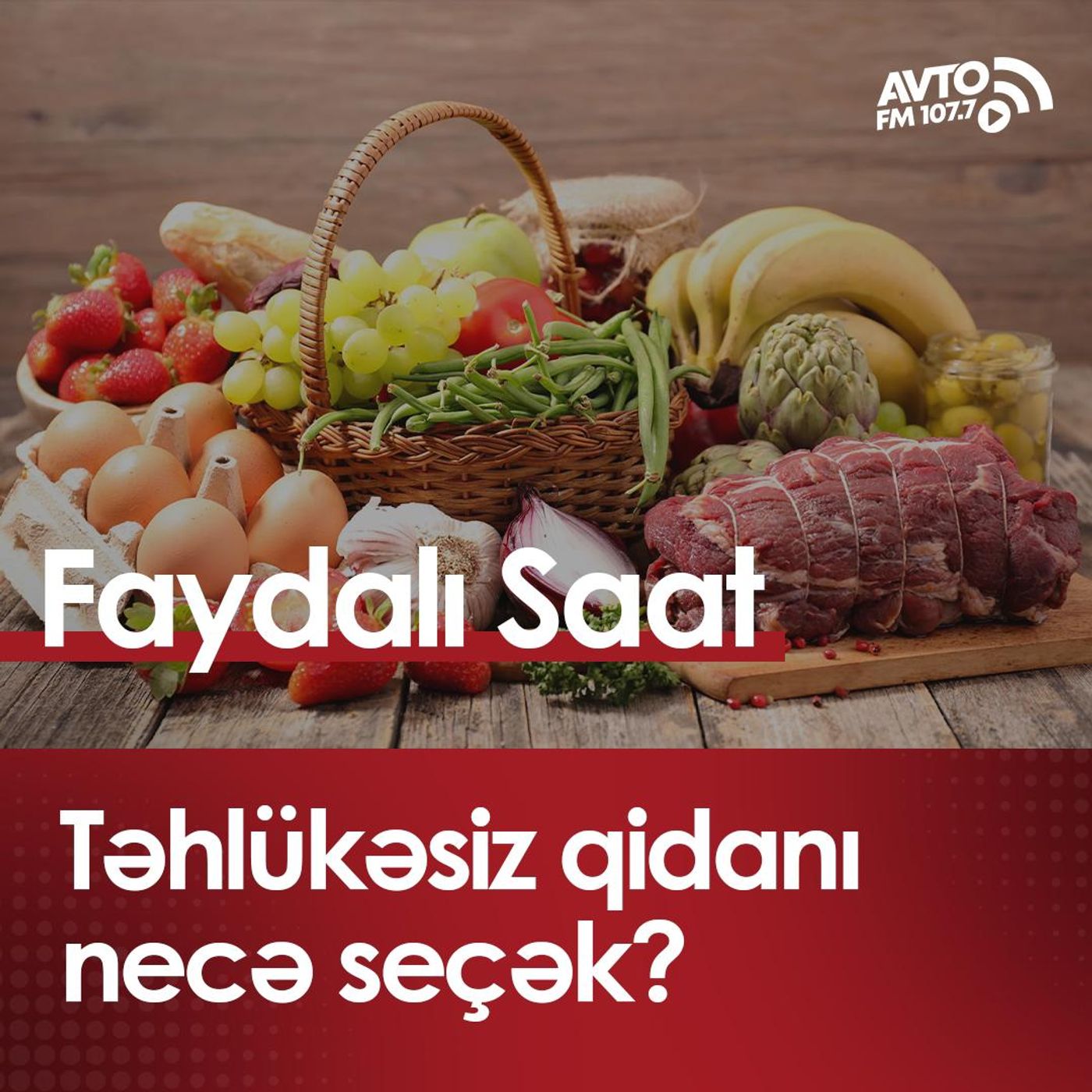 Təhlükəsiz qidanı necə seçək? episode artwork