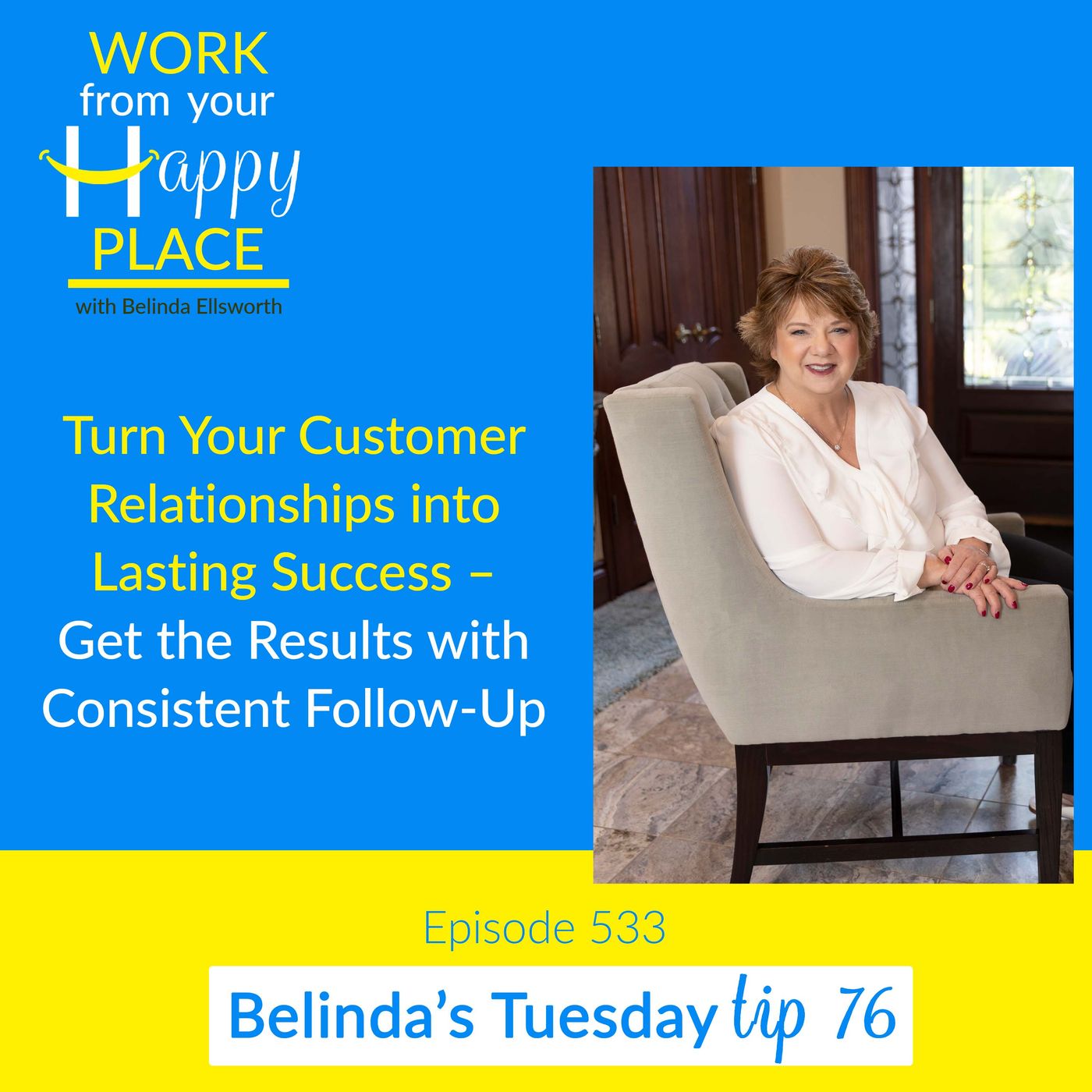 Work From Your Happy Place with Belinda Ellsworth