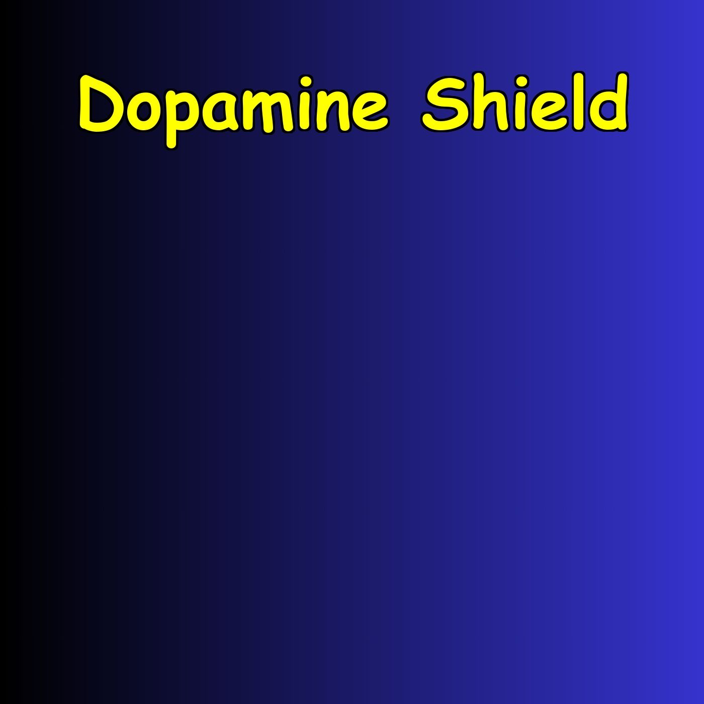 Dopamine Shield