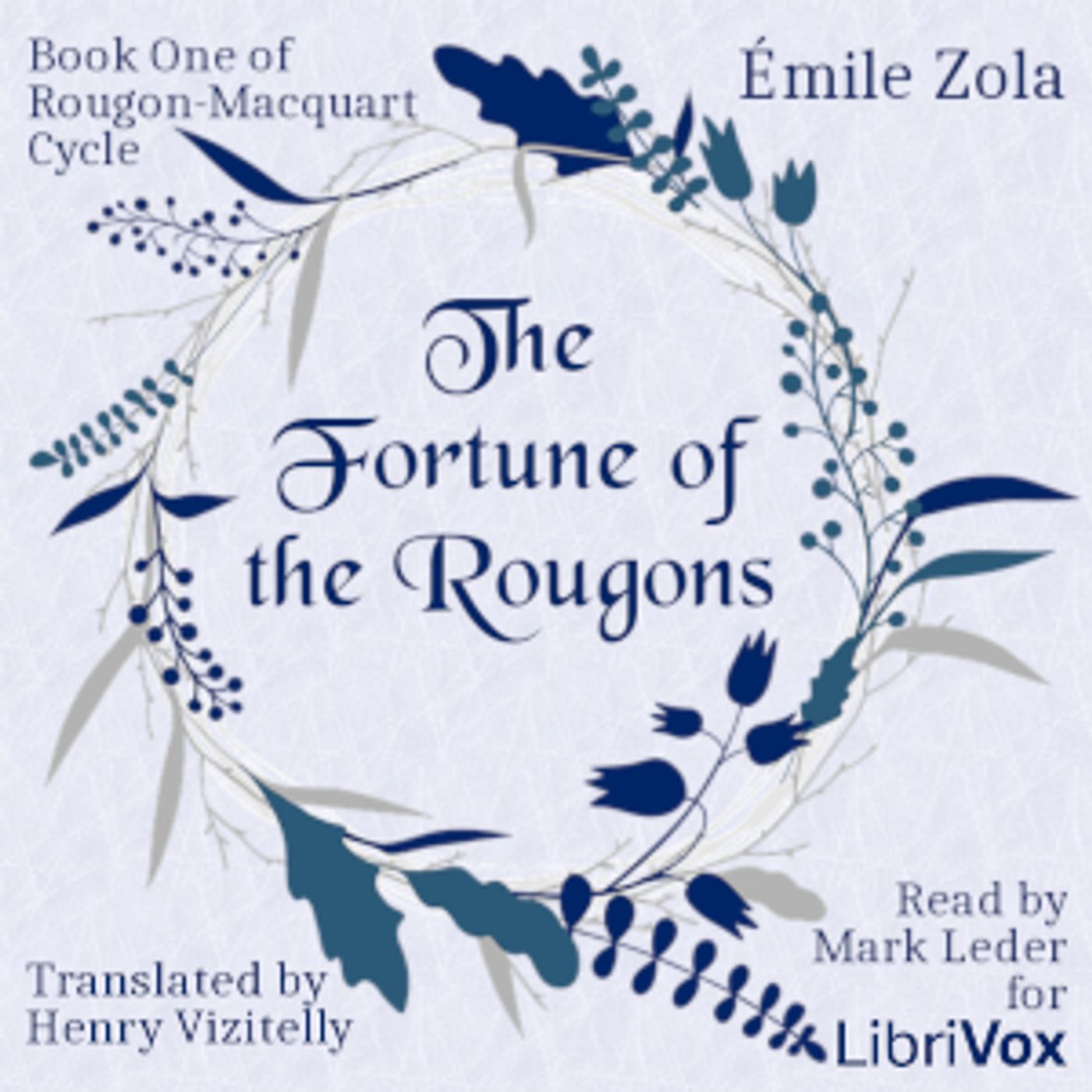 Émile Zola - The Fortune of the Rougons, Book One of Rougon-Macquart