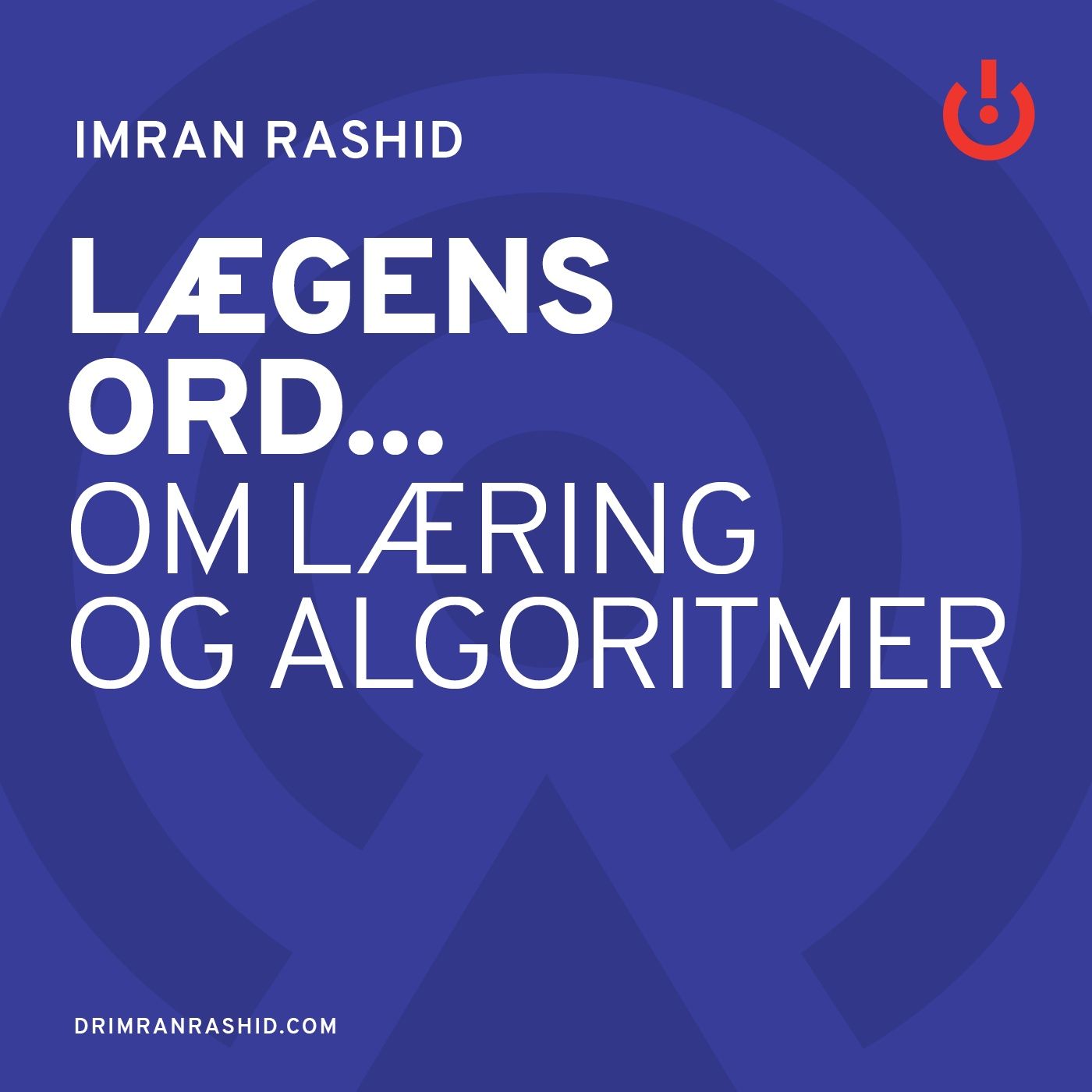Lægens ord... med Imran Rashid