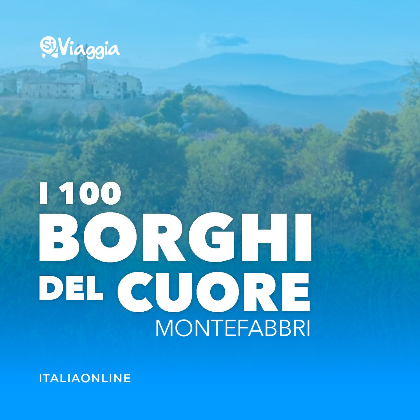 I 100 borghi del cuore di SiViaggia