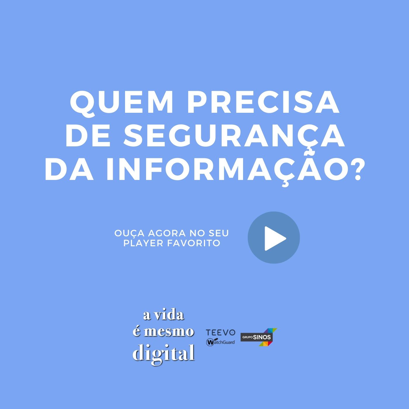 A Vida é Mesmo Digital