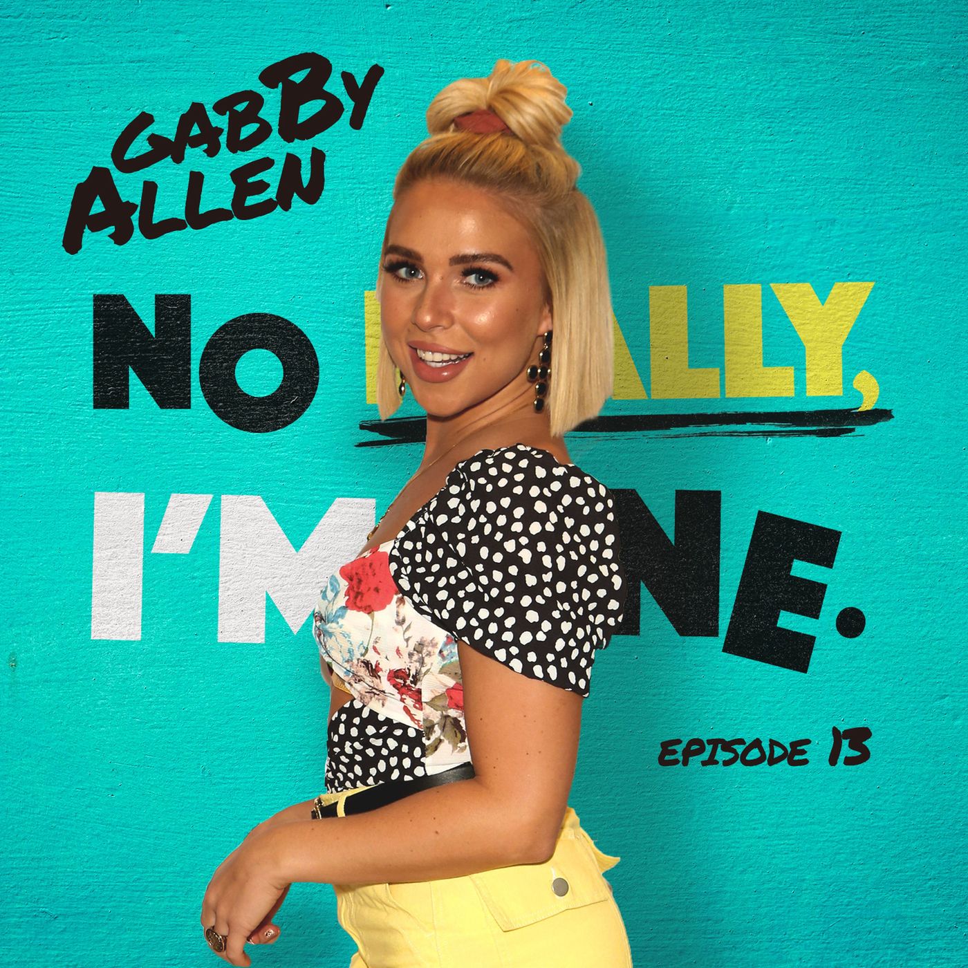 No Really, I’m Fine - Love Island and mental health: Reality star Gabby Allen opens up on body diversity, social media and Love Island aftercare debate